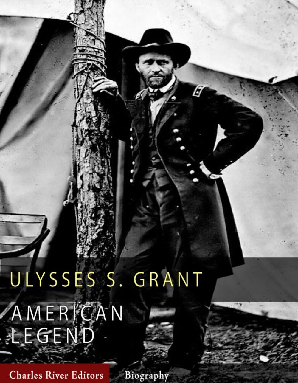 Big bigCover of American Legends: The Life of Ulysses S. Grant