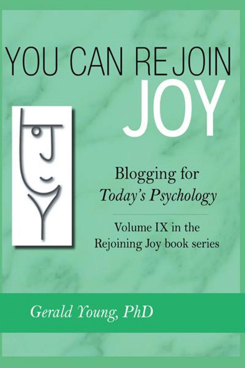 Big bigCover of You Can Rejoin Joy: Blogging for Today's Psychology