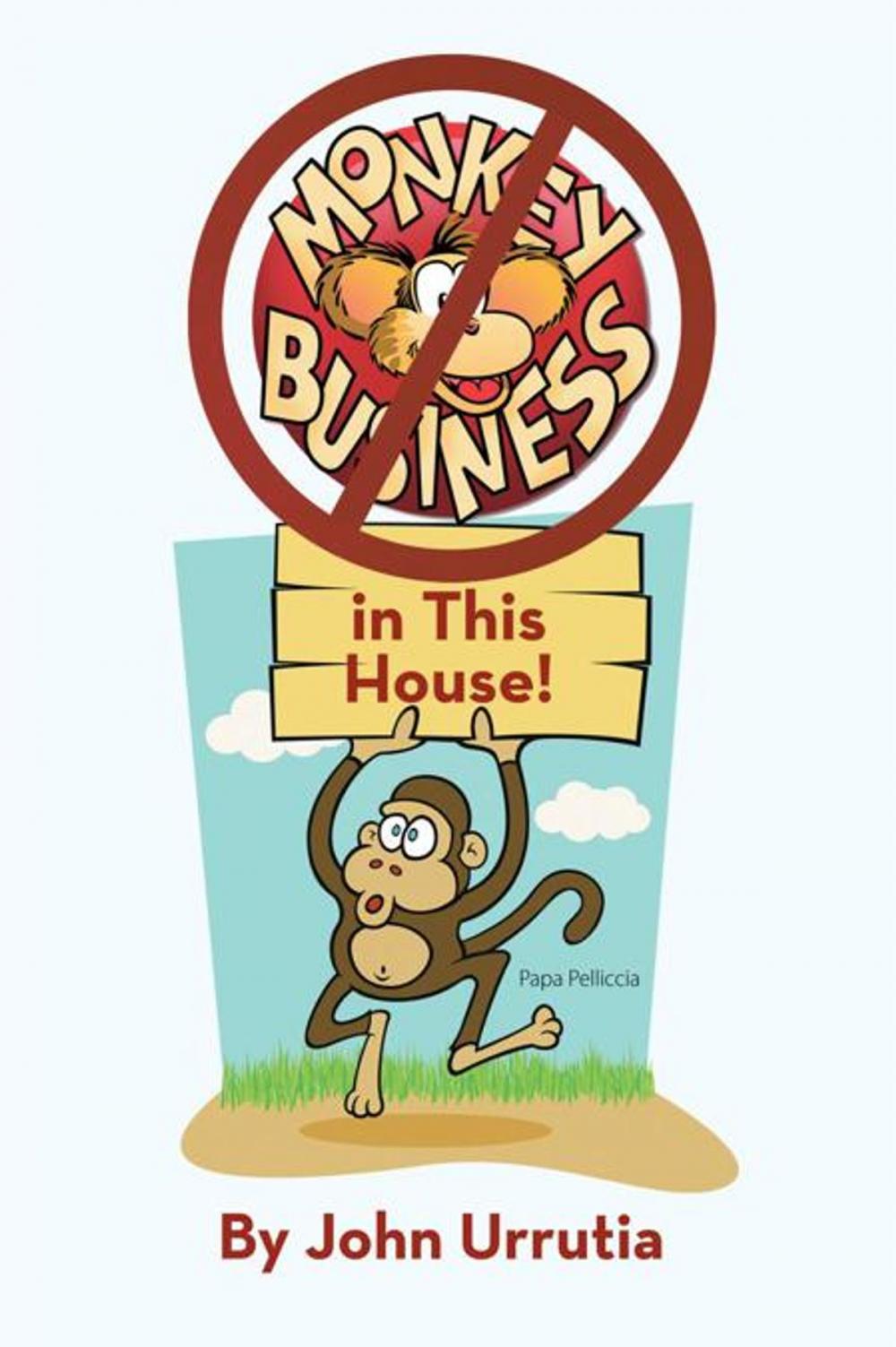 Big bigCover of No Monkey Business in This House!