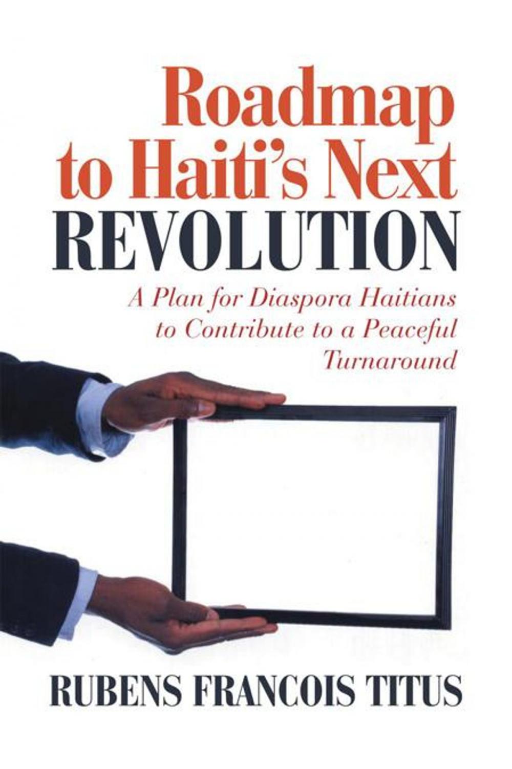 Big bigCover of Roadmap to Haiti’S Next Revolution