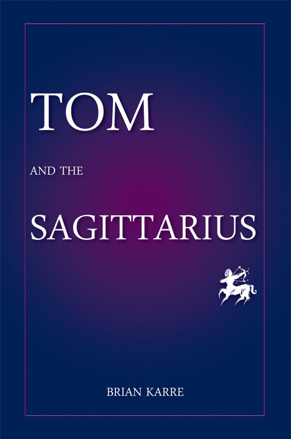 Big bigCover of Tom and the Sagittarius