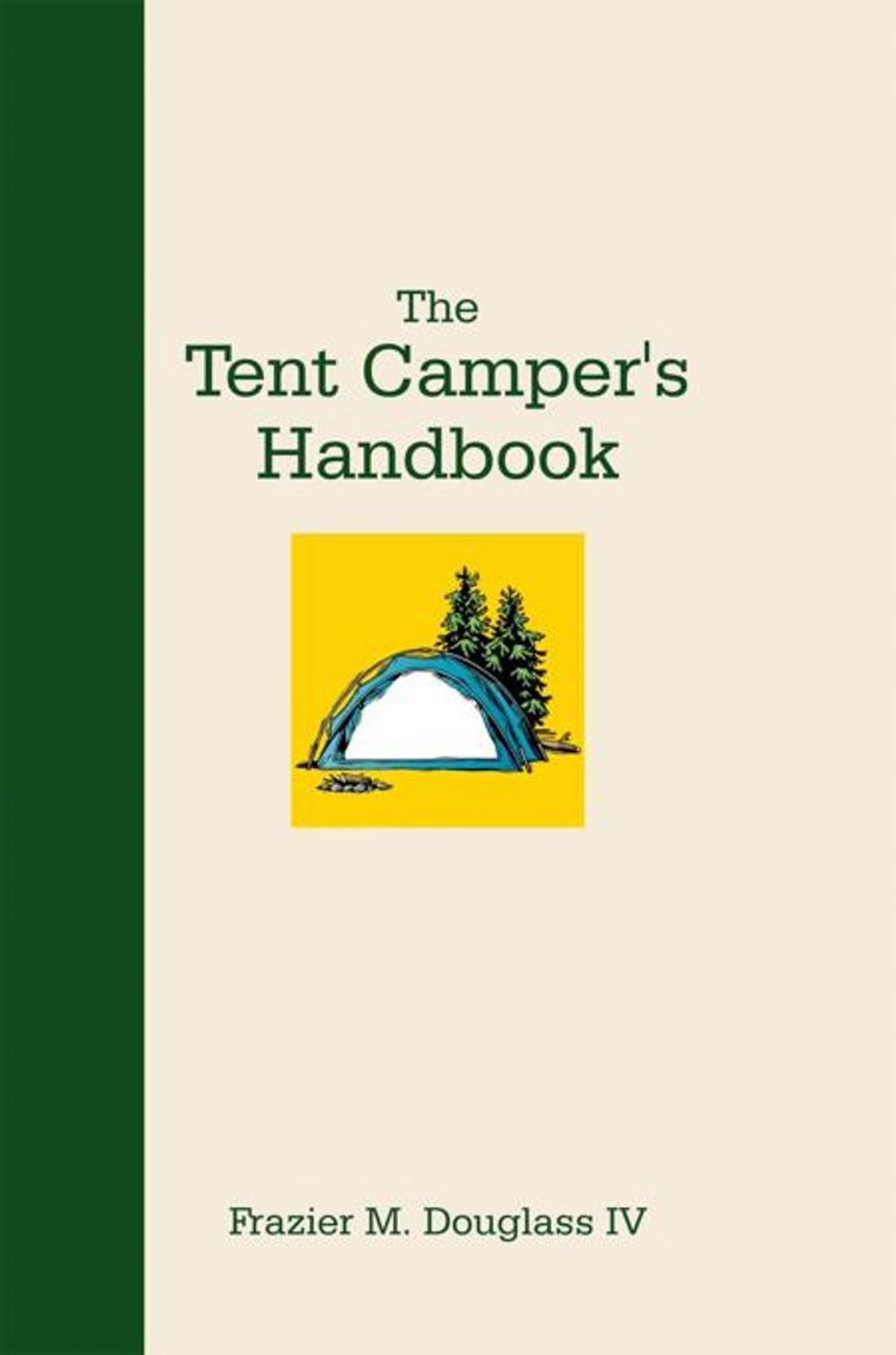 Big bigCover of The Tent Camper’S Handbook