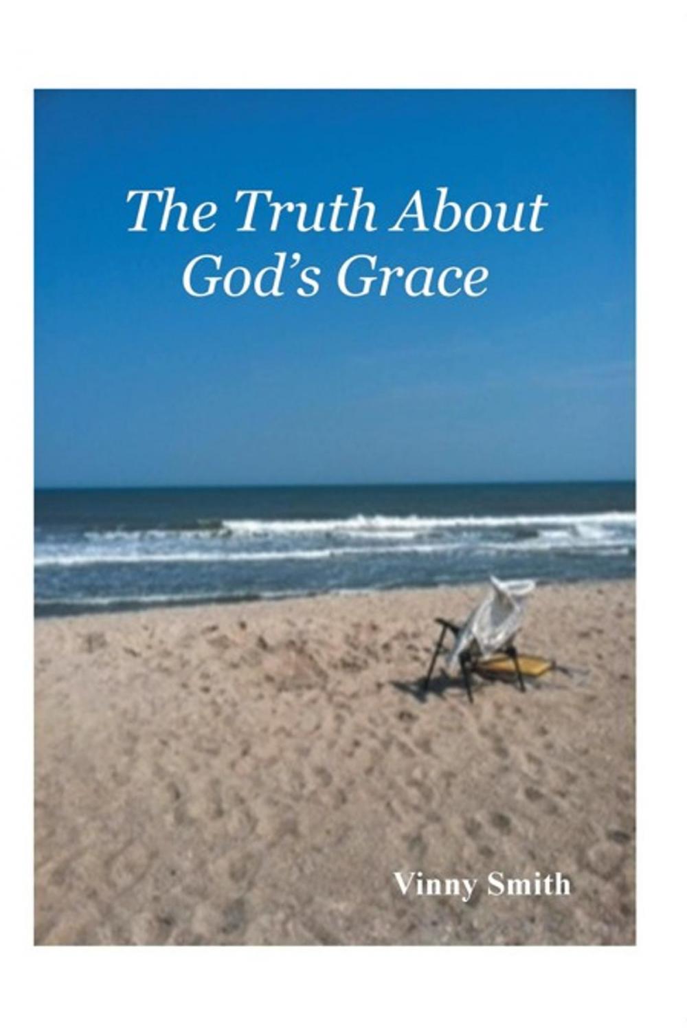 Big bigCover of The Truth About God's Grace