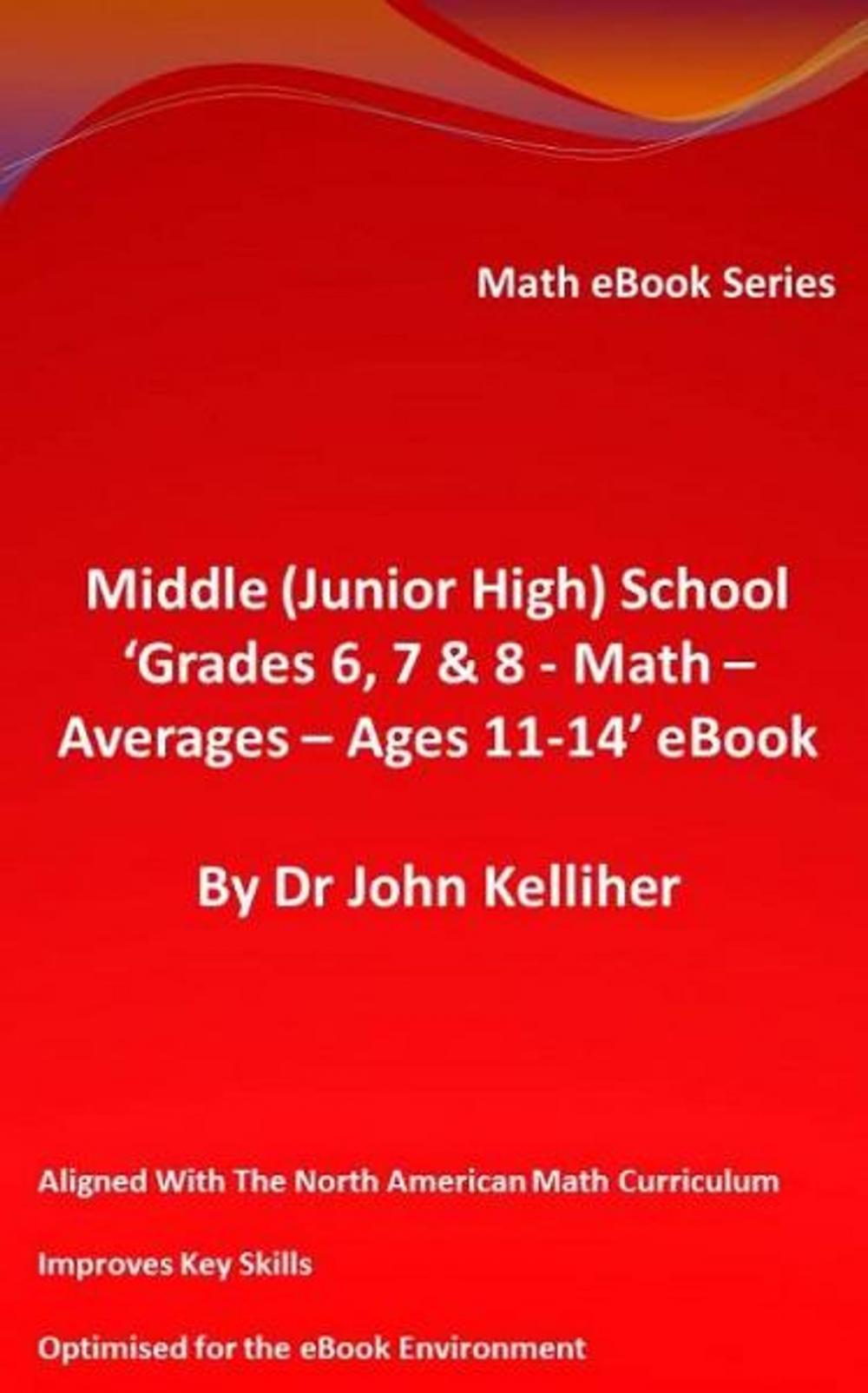 Big bigCover of Middle (Junior High) School ‘Grades 6, 7 & 8 – Math – Averages – Ages 11-14’ eBook