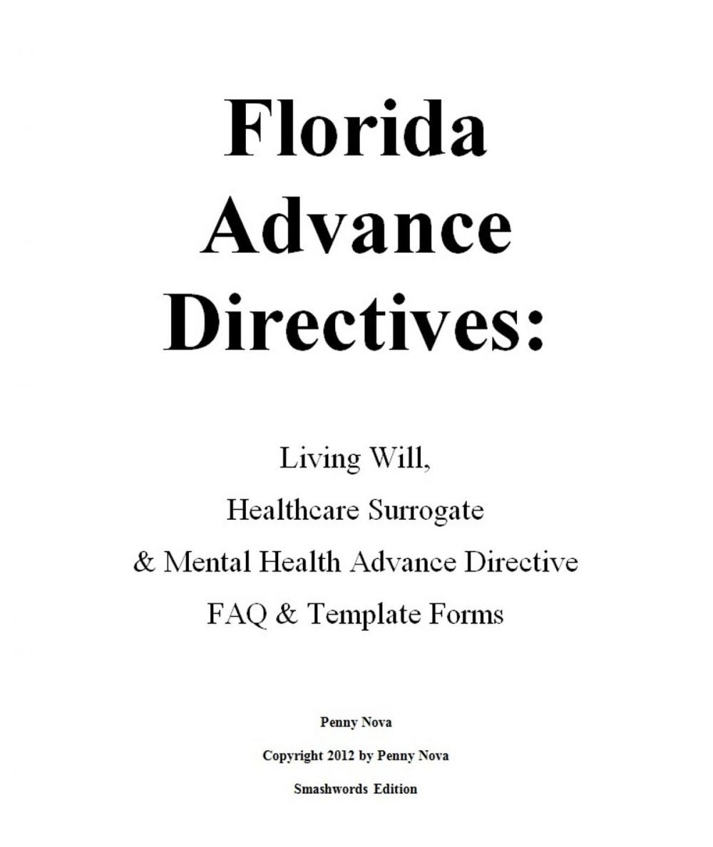 Big bigCover of Florida Advance Directives: Living Will, Healthcare Surrogate & Mental Health Advance Directive