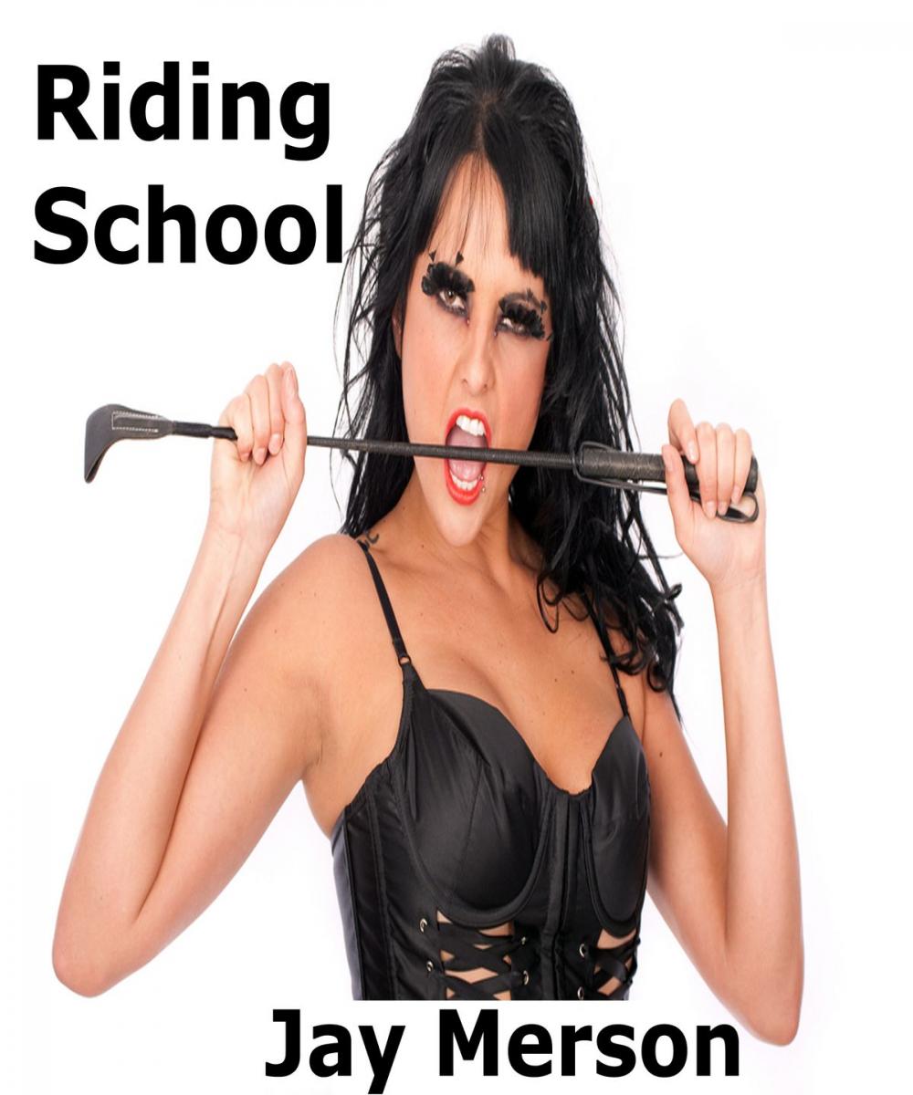 Big bigCover of Riding School (Fem-Dom erotica)