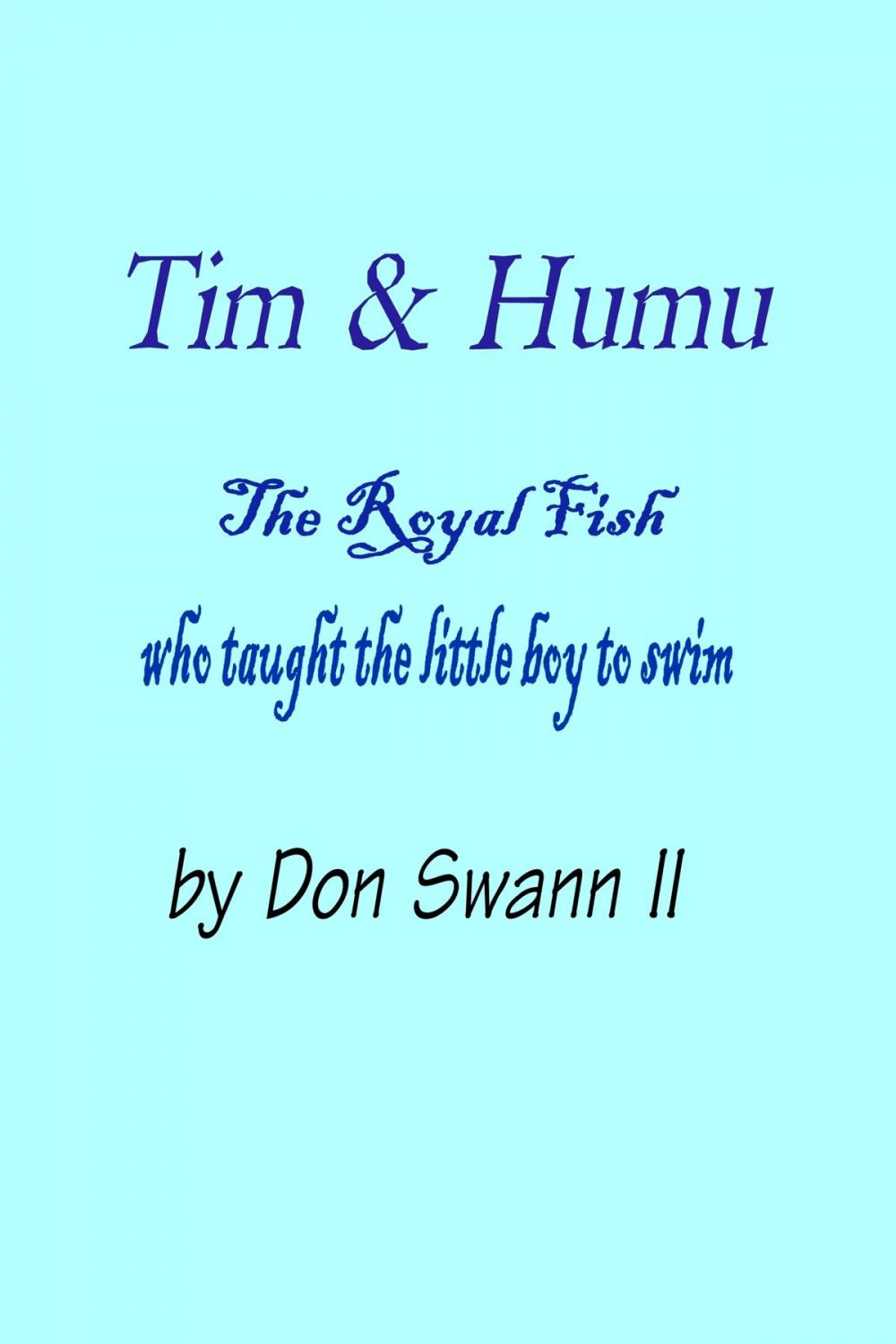 Big bigCover of Tim and Humu (The Fish Who Taught Tim To Swim)