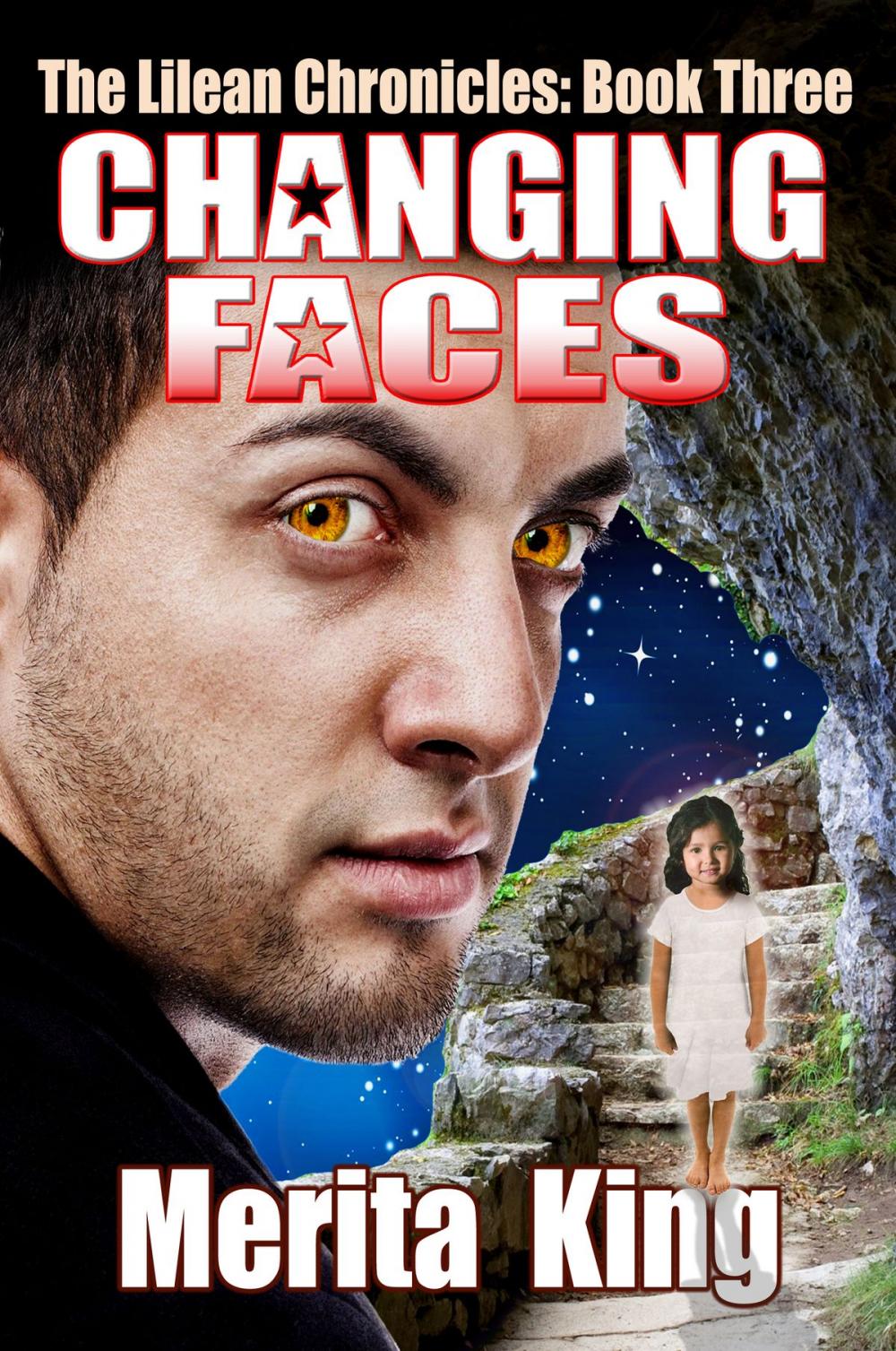 Big bigCover of The Lilean Chronicles: Book Three ~ Changing Faces