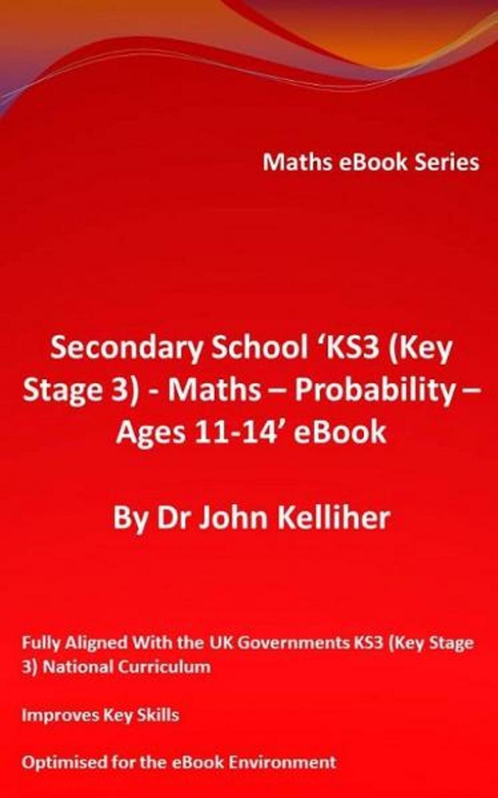 Big bigCover of Secondary School ‘KS3 (Key Stage 3) – Maths – Probability – Ages 11-14’ eBook