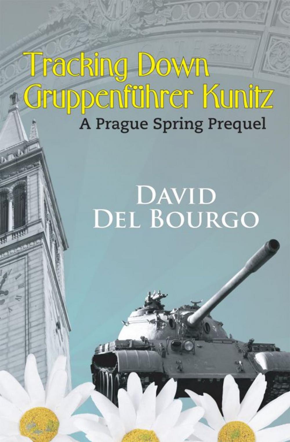 Big bigCover of Tracking Down Gruppenführer Kunitz