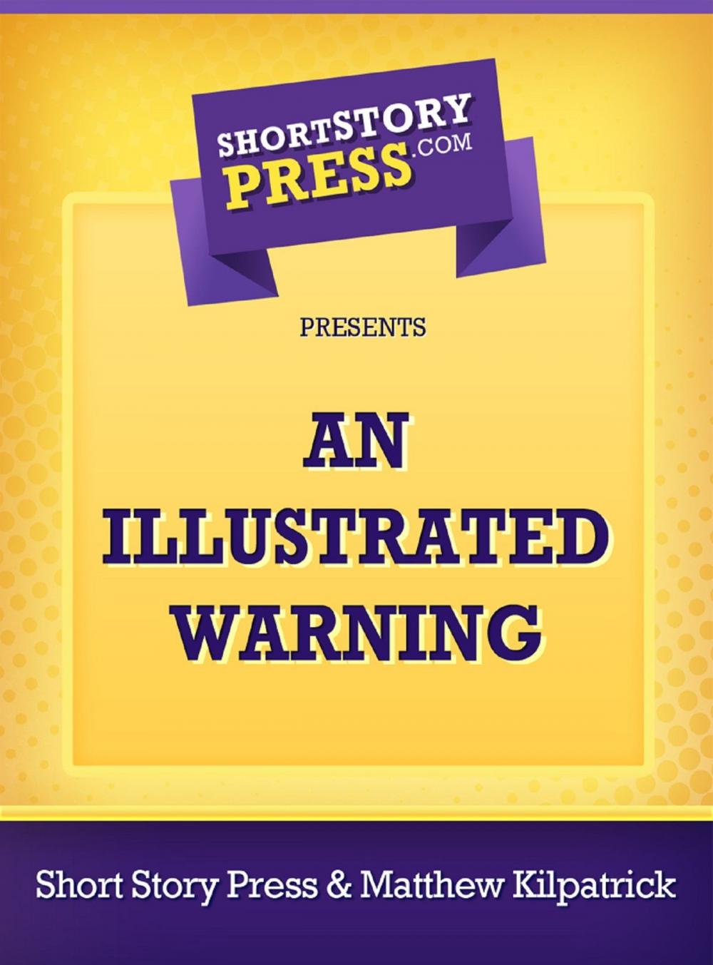 Big bigCover of An Illustrated Warning