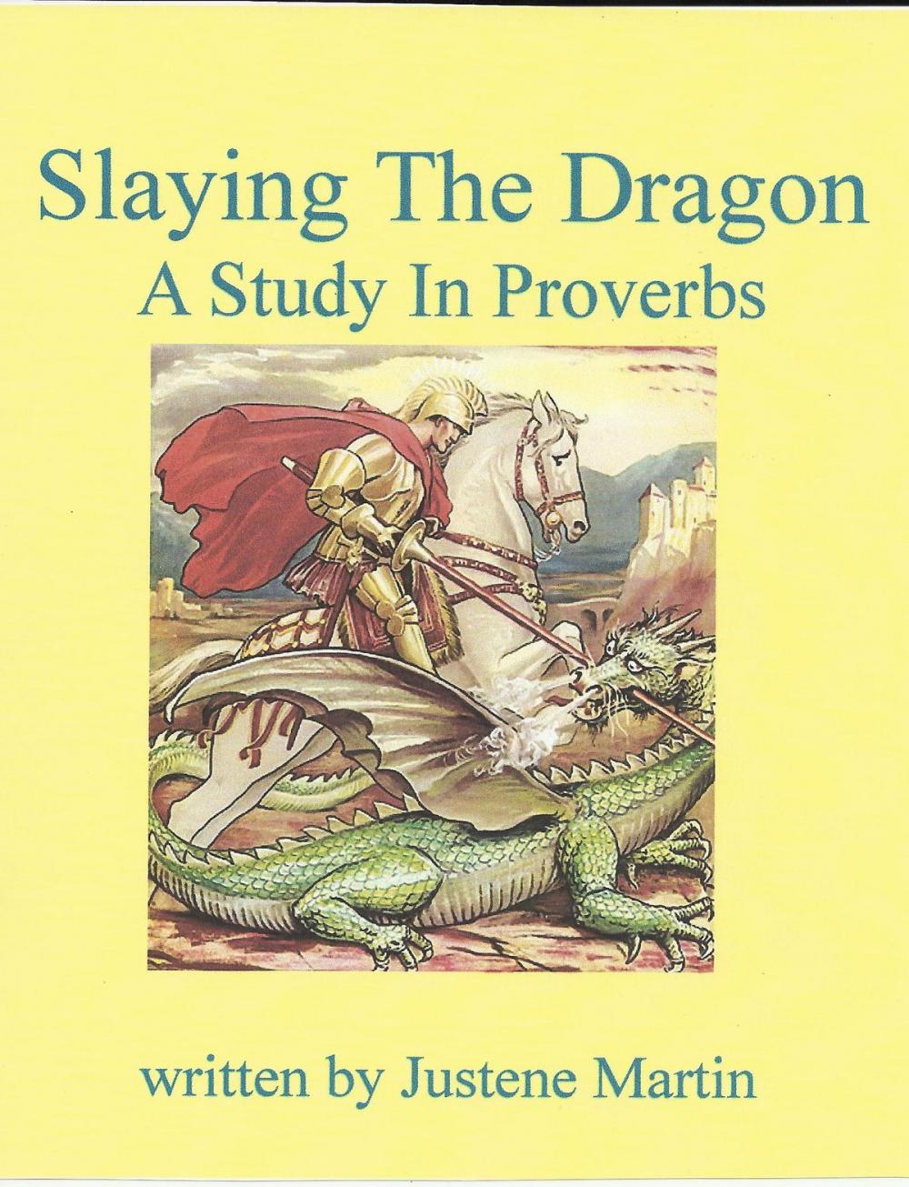 Big bigCover of Slaying The Dragon; A Study In Proverbs