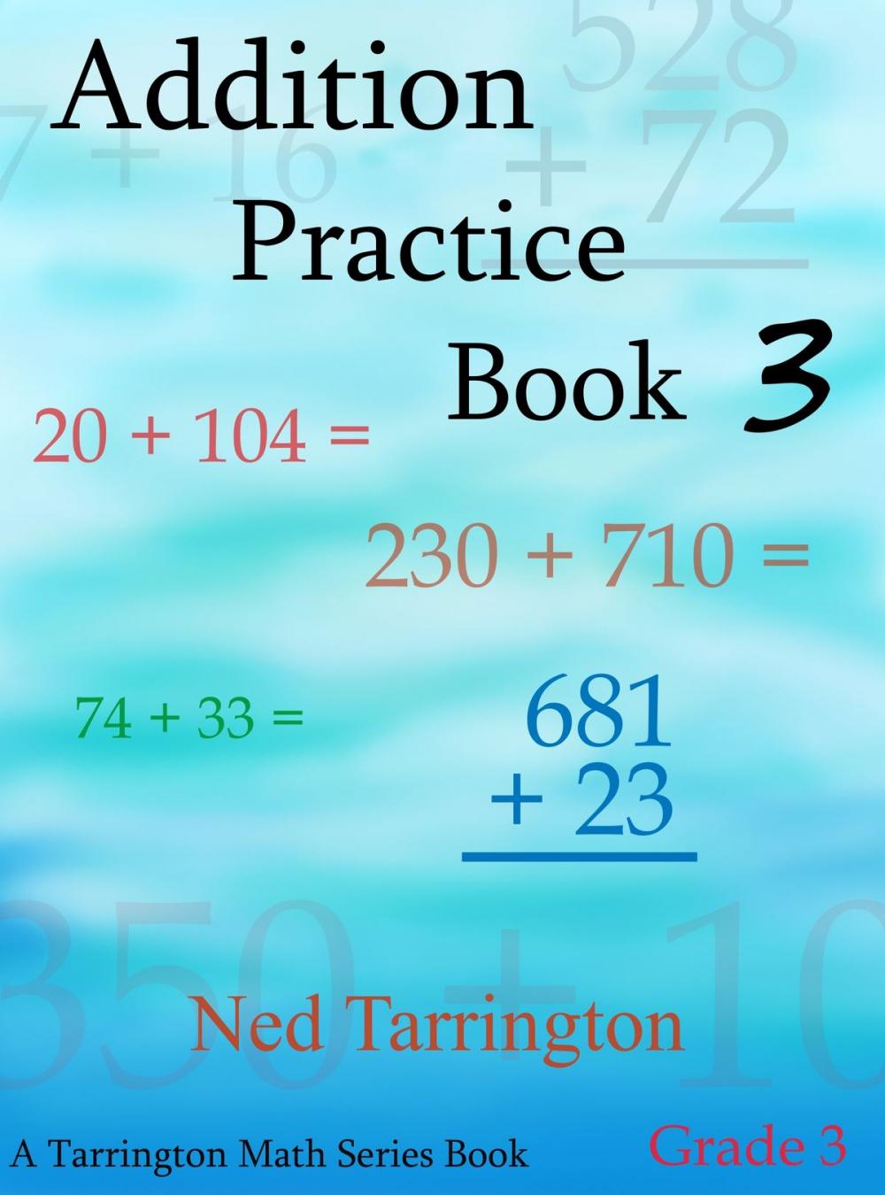 Big bigCover of Addition Practice Book 3, Grade 3