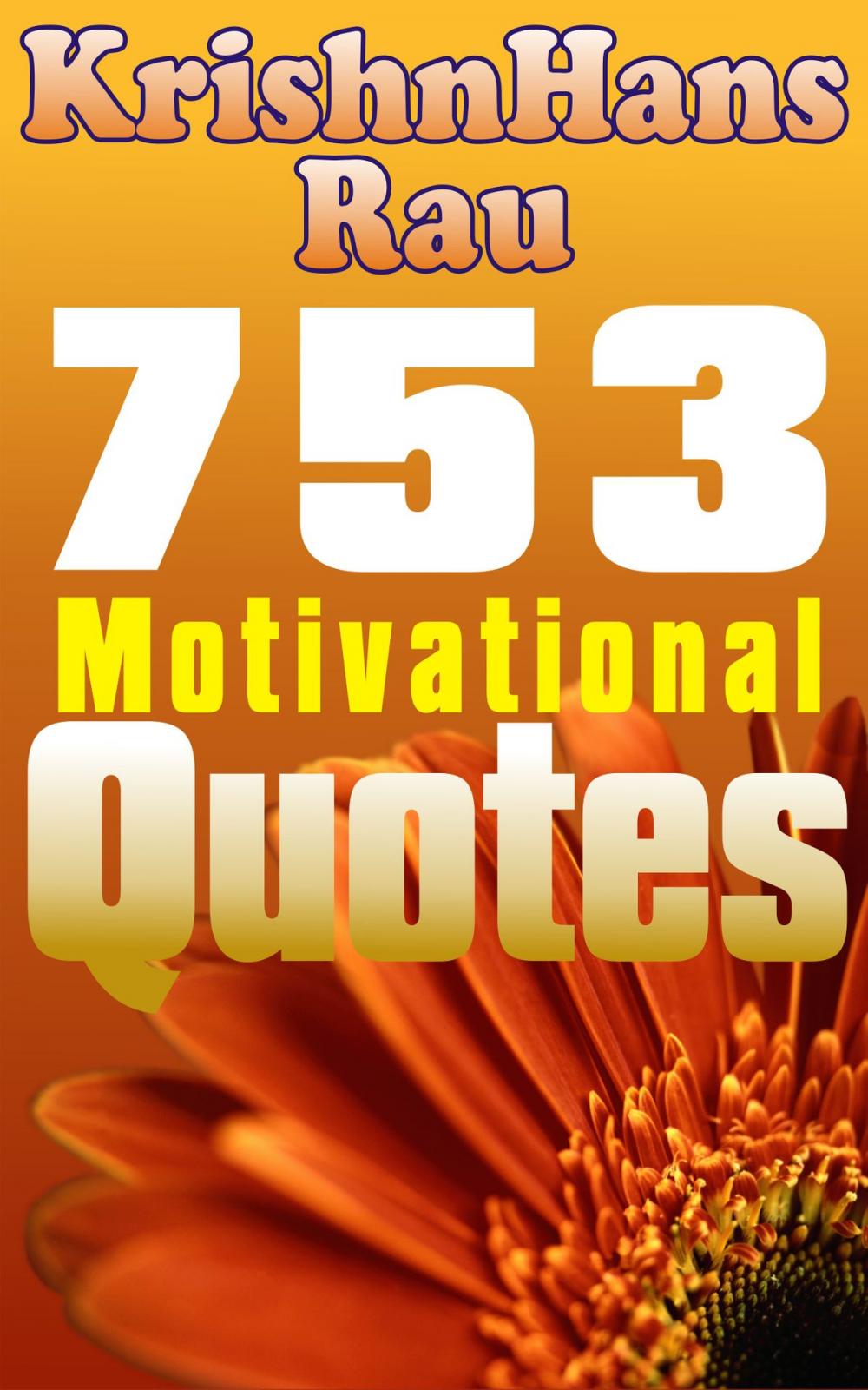 Big bigCover of 753 Motivational Quotes