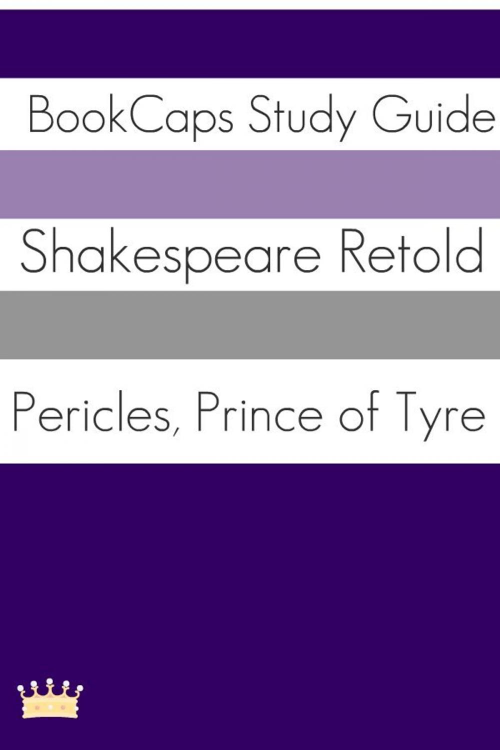 Big bigCover of Pericles, Prince of Tyre In Plain and Simple English (A Modern Translation and the Original Version)