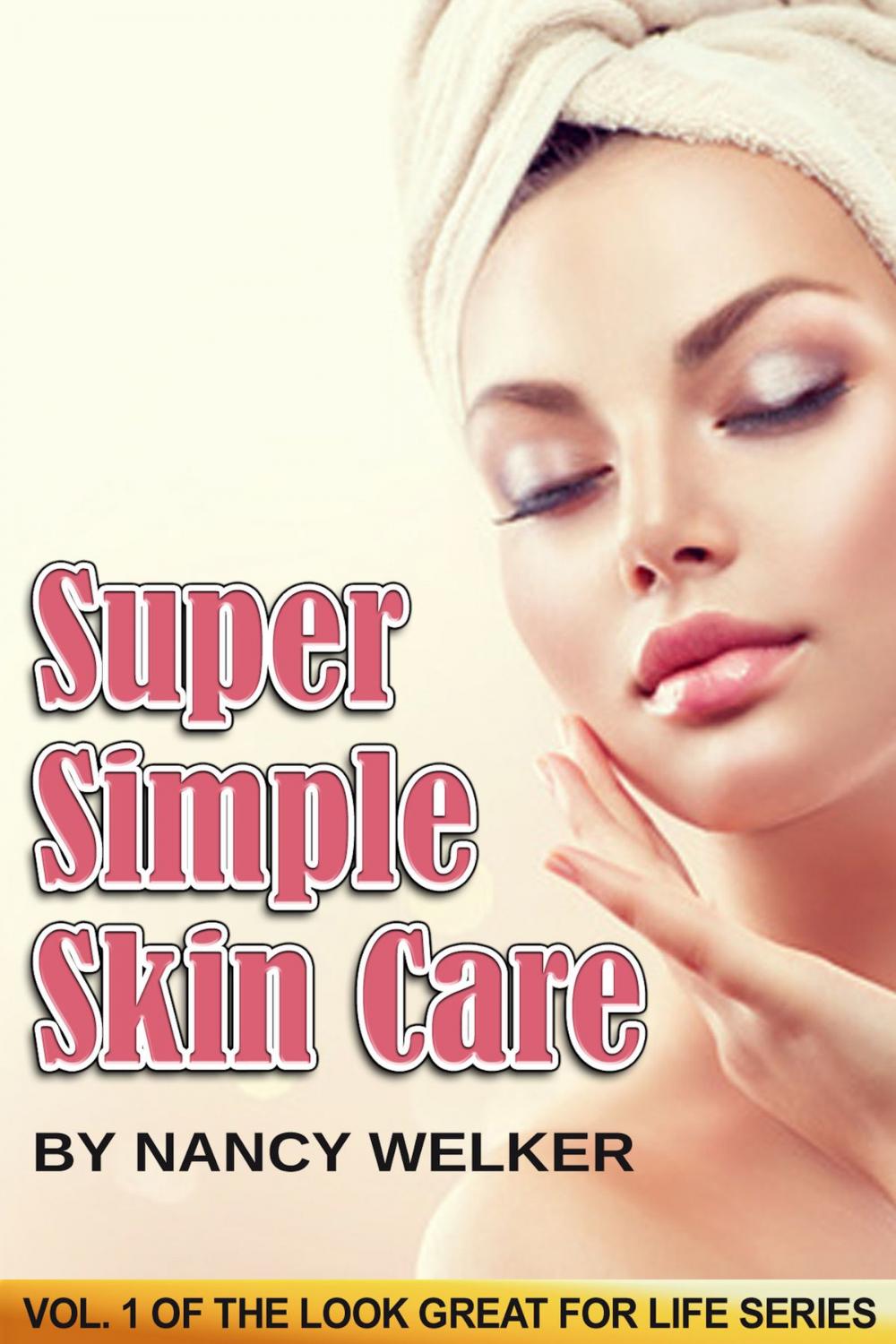 Big bigCover of Super Simple Skin Care