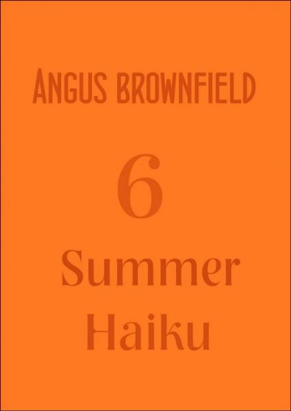 Big bigCover of 6 Summer Haiku