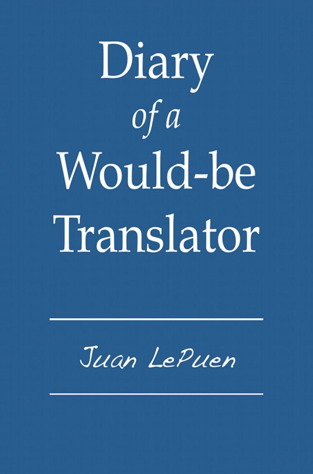 Big bigCover of Diary of a Would-be Translator