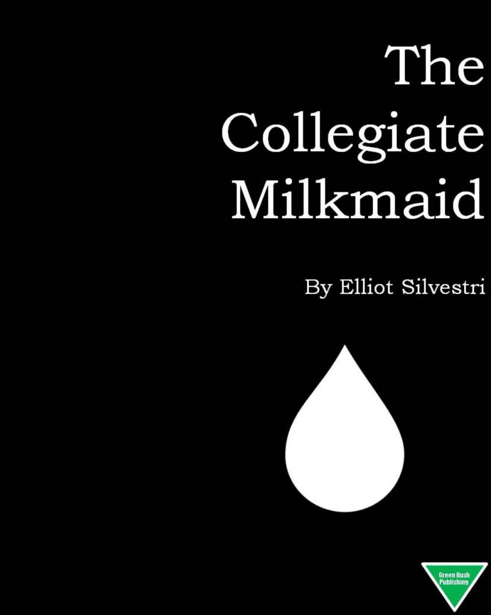 Big bigCover of The Collegiate Milkmaid