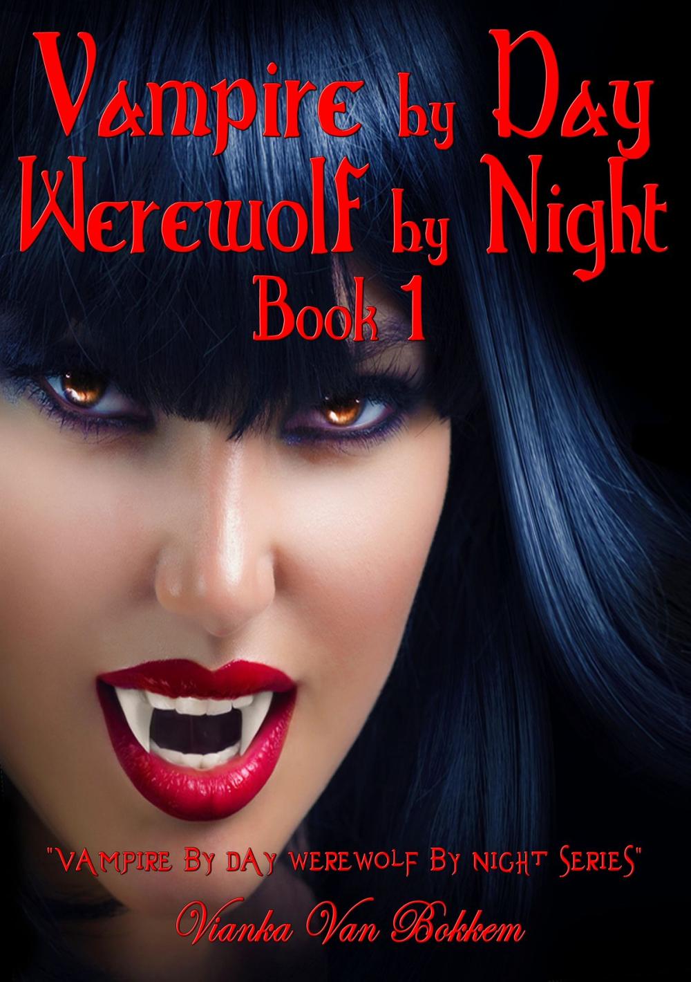 Big bigCover of Vampire by Day Werewolf by Night Elina Jensen's Double Curse Book 1