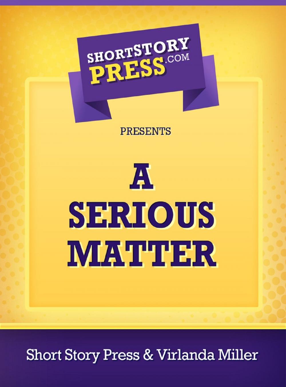 Big bigCover of A Serious Matter