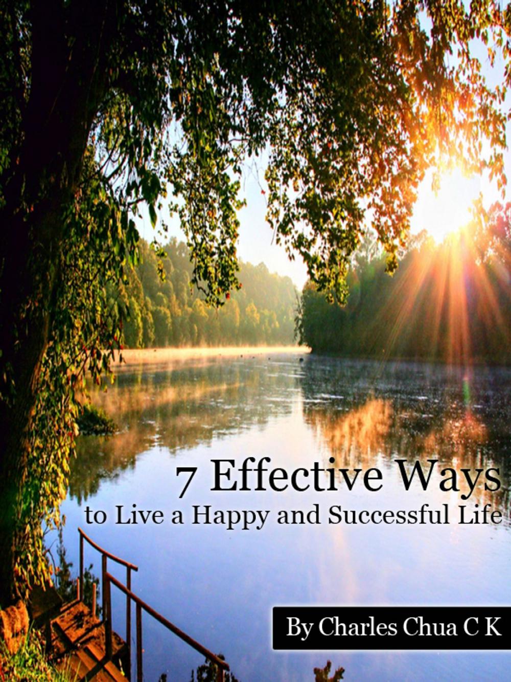 Big bigCover of 7 Effective Ways to Live a Happy and Successful Life