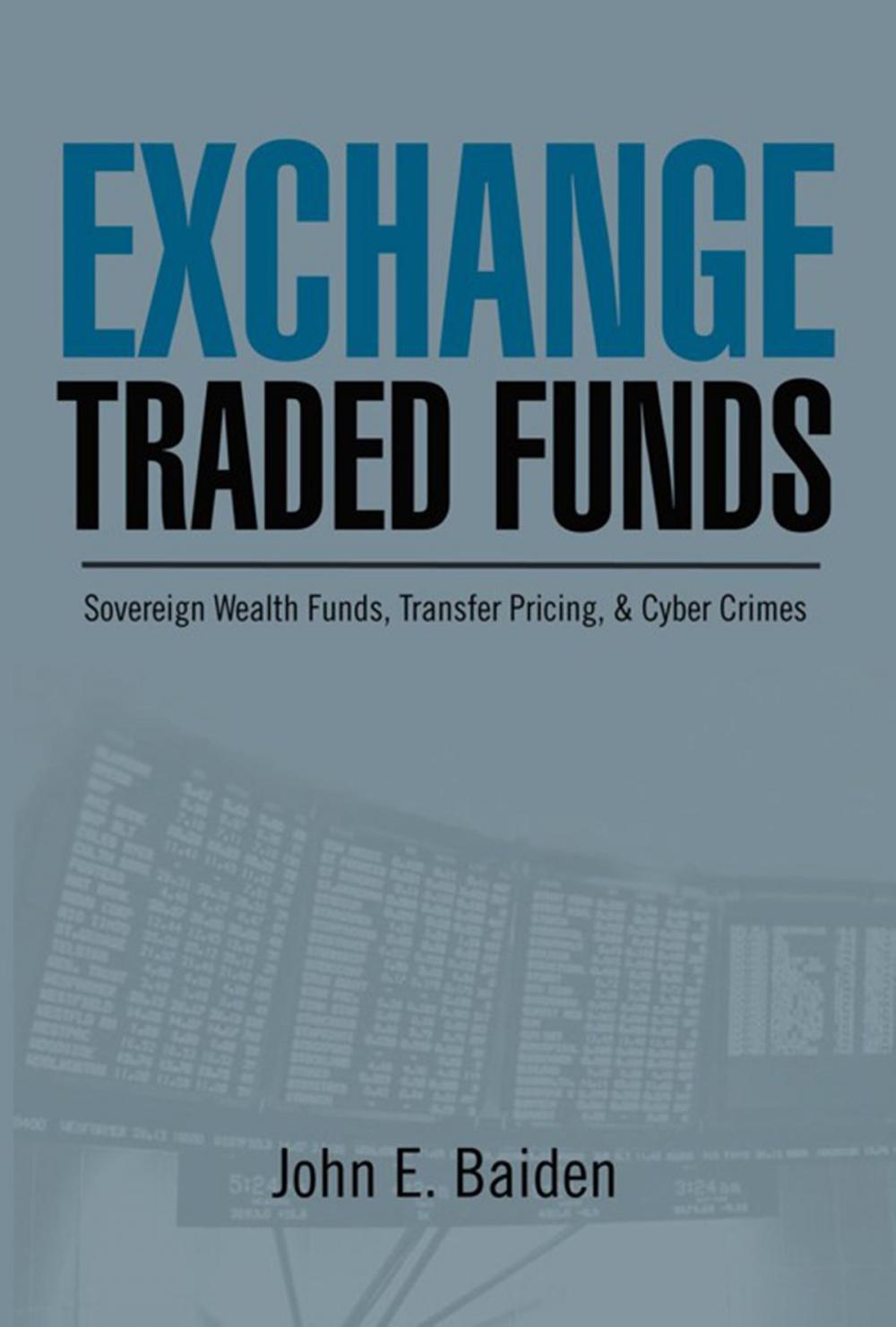 Big bigCover of Exchange Traded Funds Sovereign Wealth Funds, Transfer Pricing, & Cyber Crimes