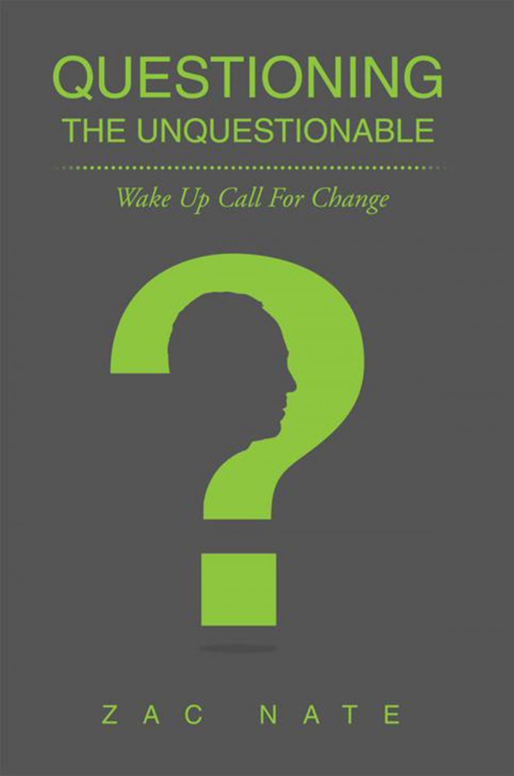 Big bigCover of Questioning the Unquestionable