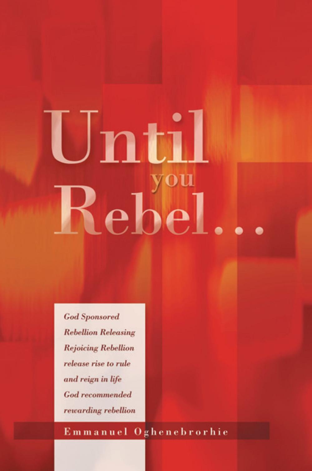 Big bigCover of Until You Rebel…