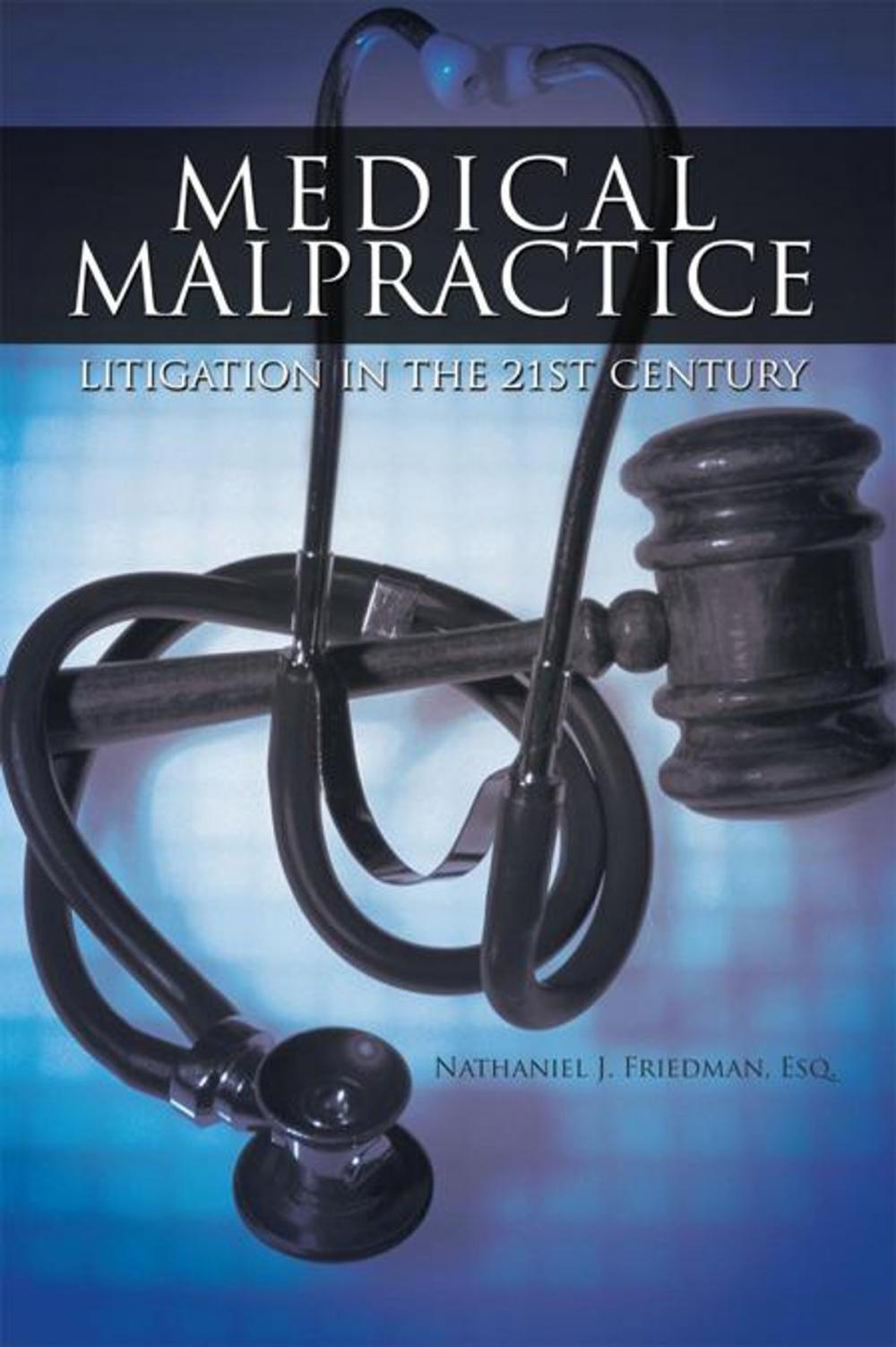 Big bigCover of Medical Malpractice Litigation in the 21St Century