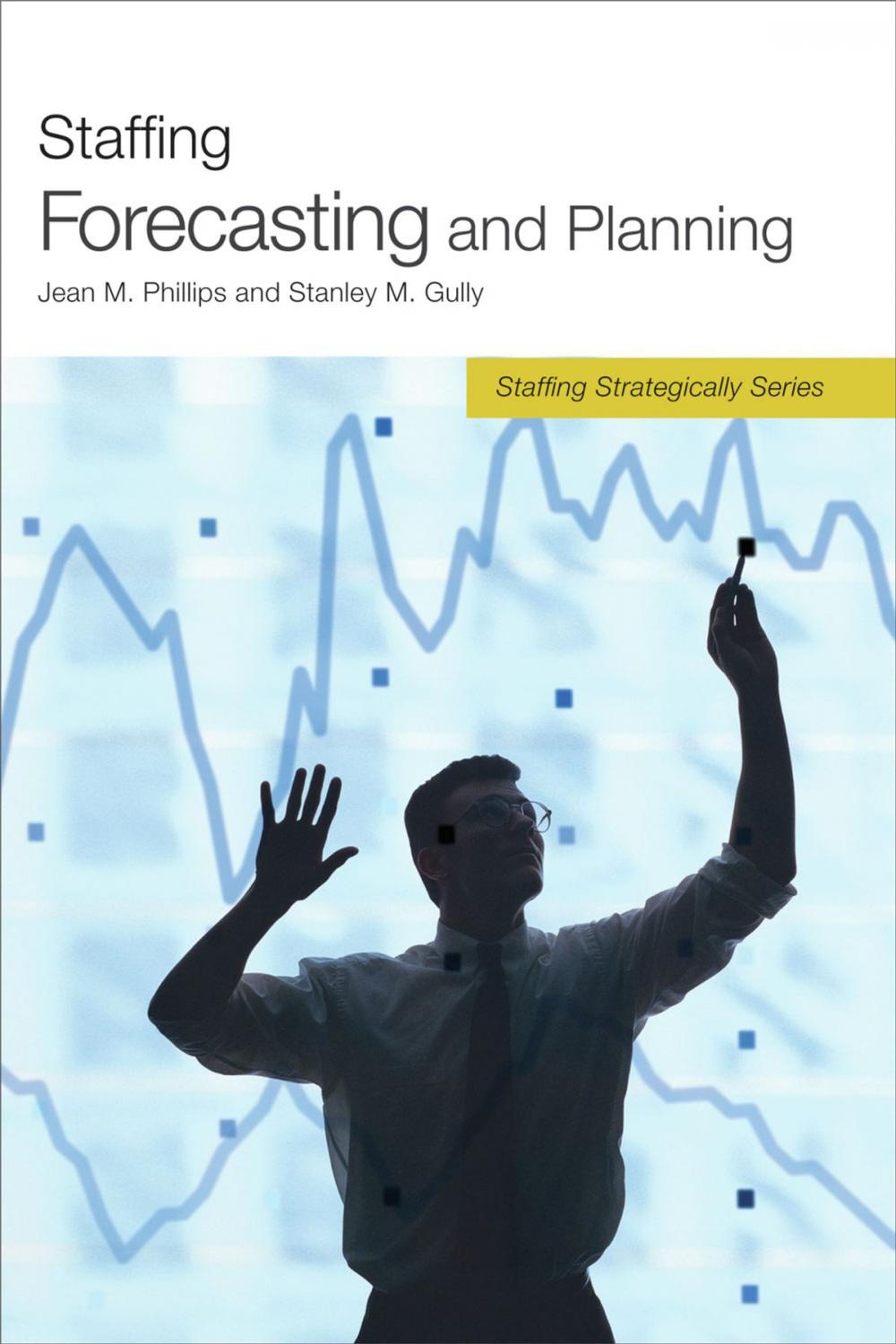 Big bigCover of Staffing Forecasting and Planning