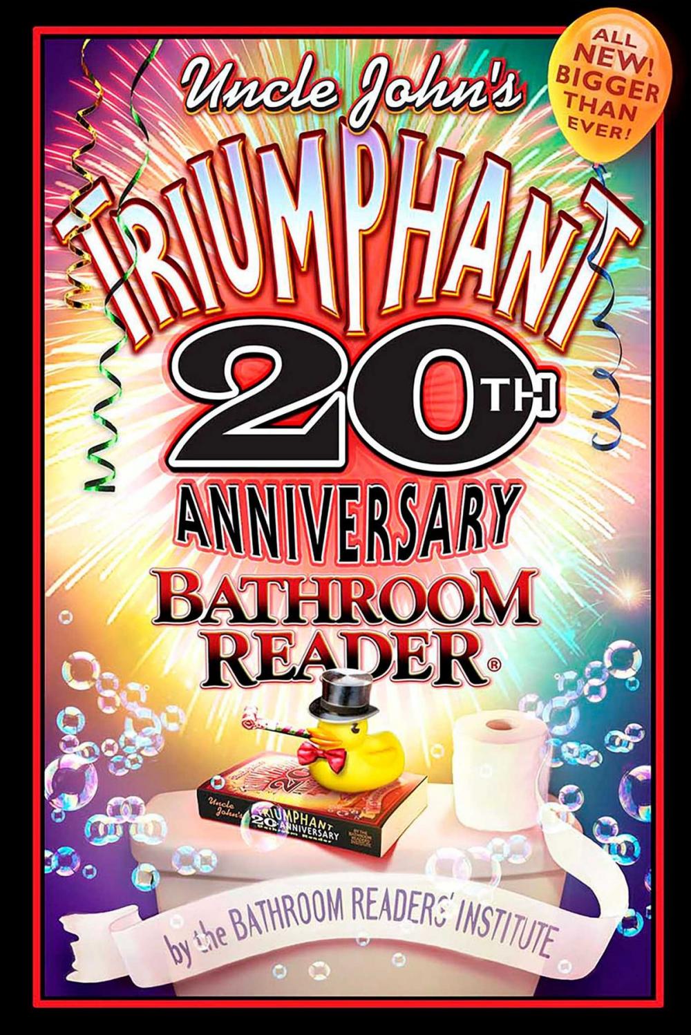 Big bigCover of Uncle John's Triumphant 20th Anniversary Bathroom Reader