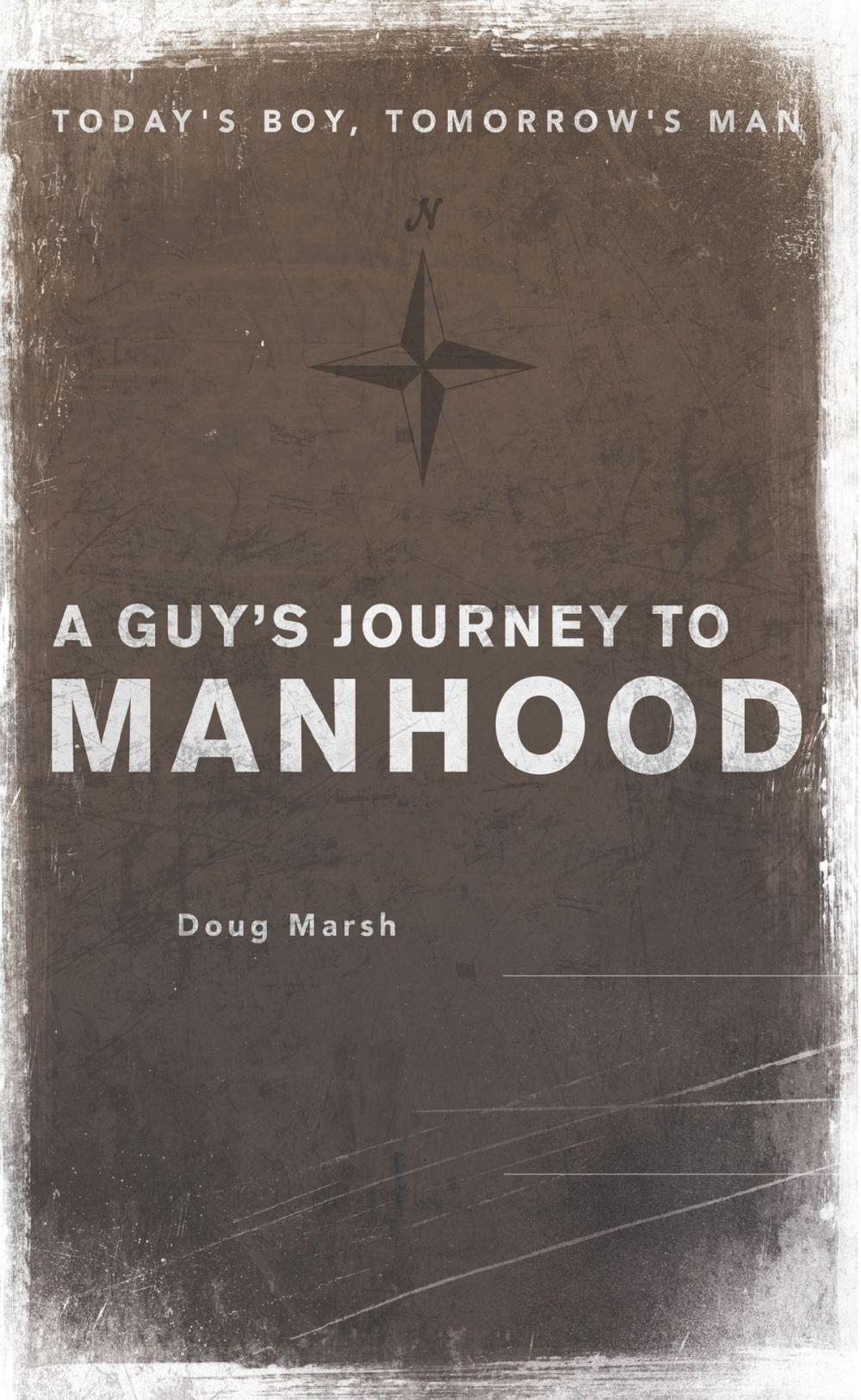 Big bigCover of A Guy’s Journey to Manhood