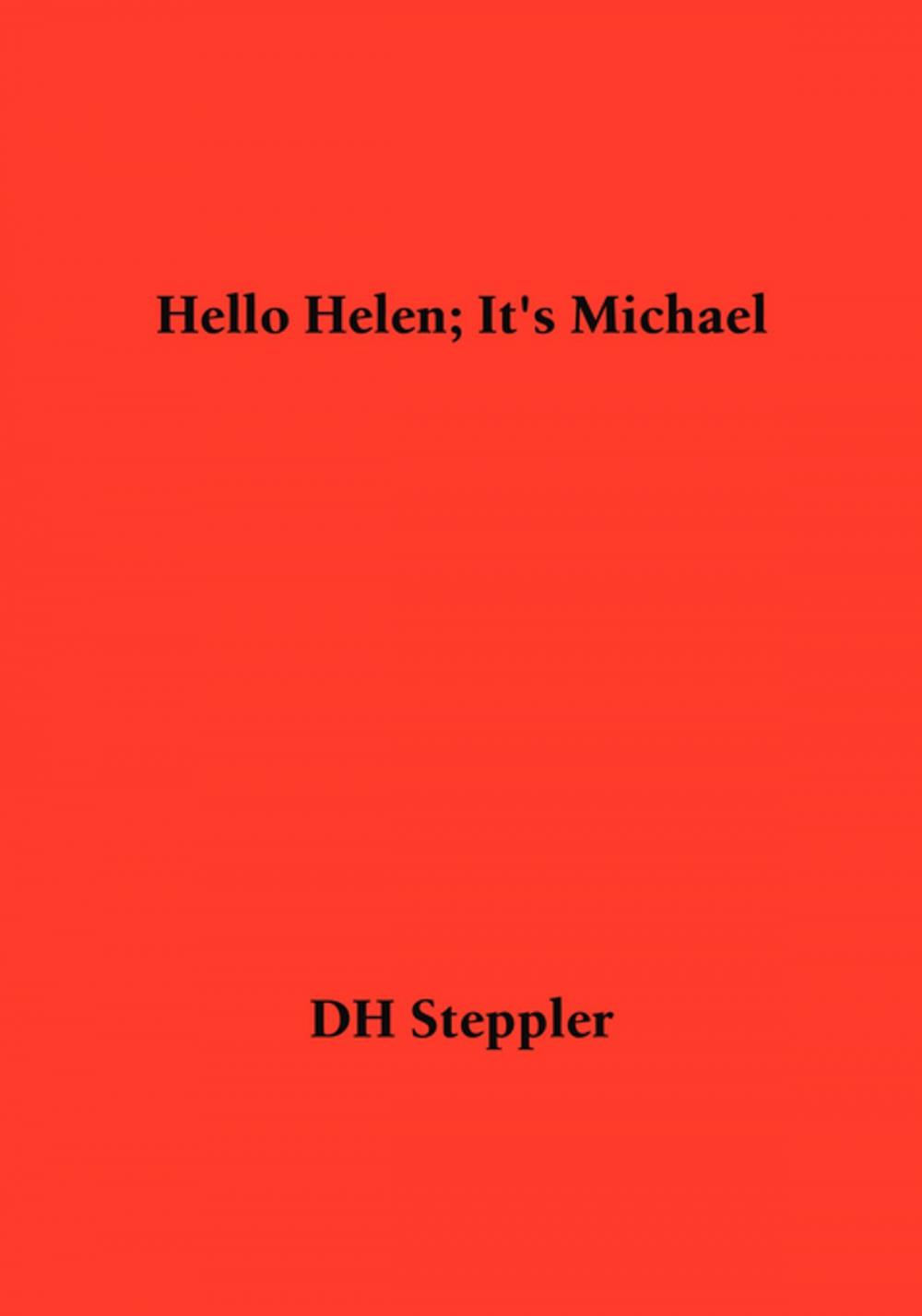 Big bigCover of Hello Helen; It's Michael