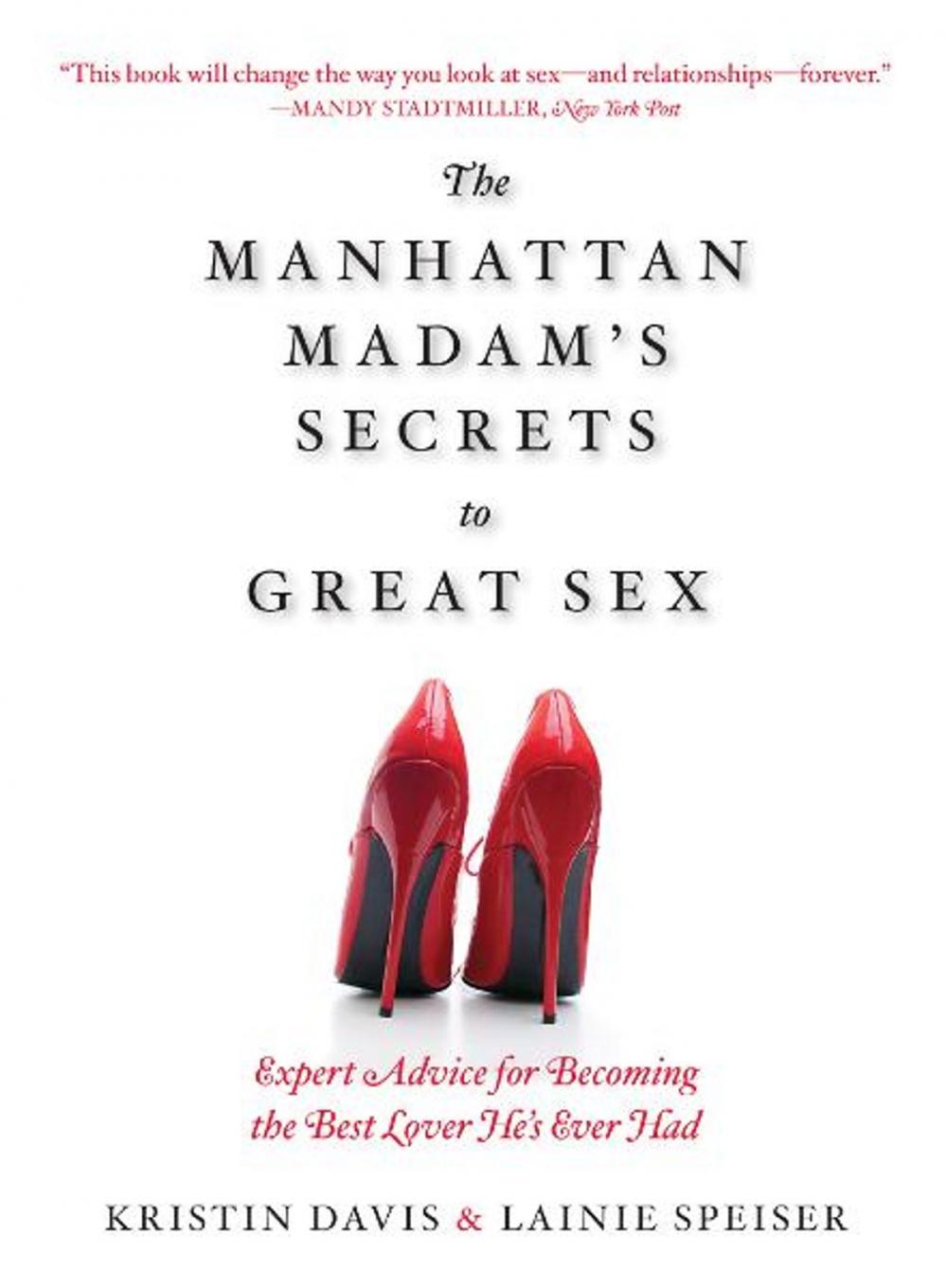 Big bigCover of The Manhattan Madam's Secrets to Great Sex