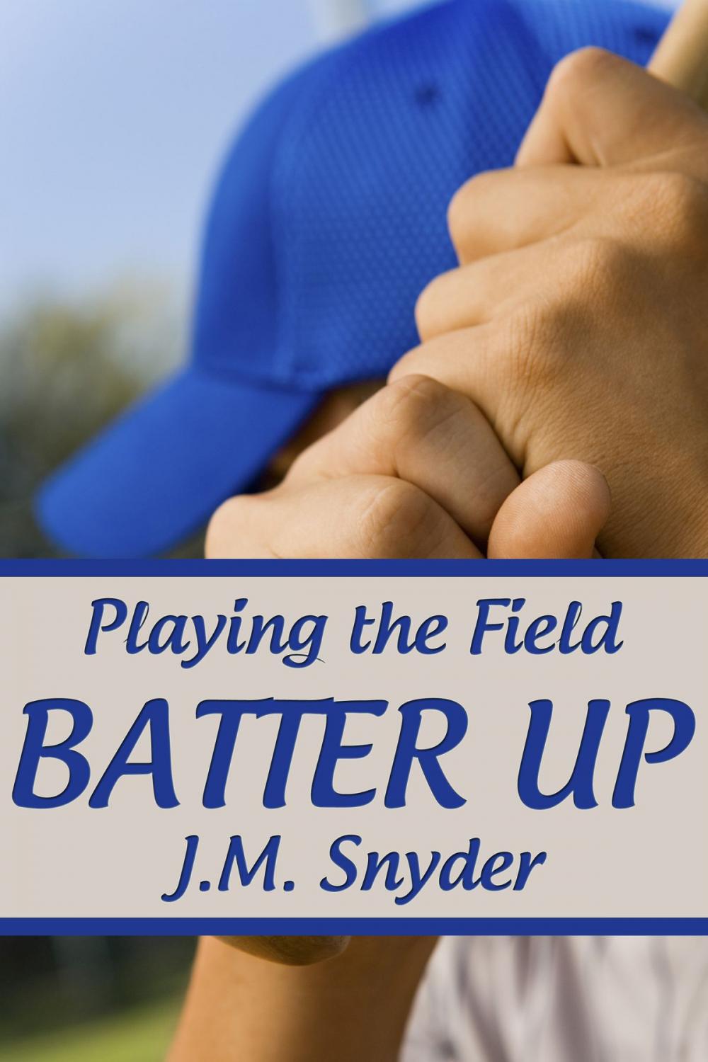 Big bigCover of Playing the Field: Batter Up