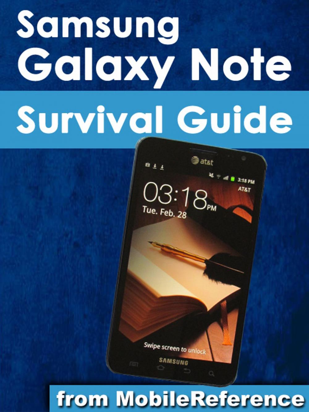 Big bigCover of Samsung Galaxy Note Survival Guide: Step-by-Step User Guide for Galaxy Note: Getting Started, Downloading Free eBooks, Using eMail, Managing Photos and Videos