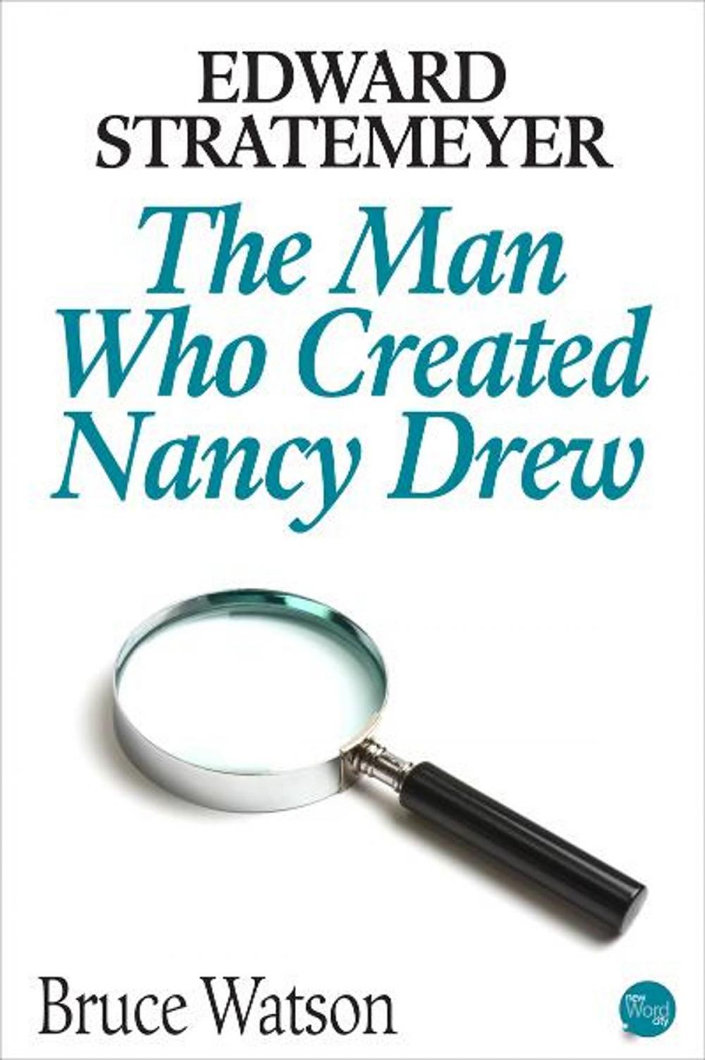 Big bigCover of Edward Stratemeyer: The Man Who Created Nancy Drew