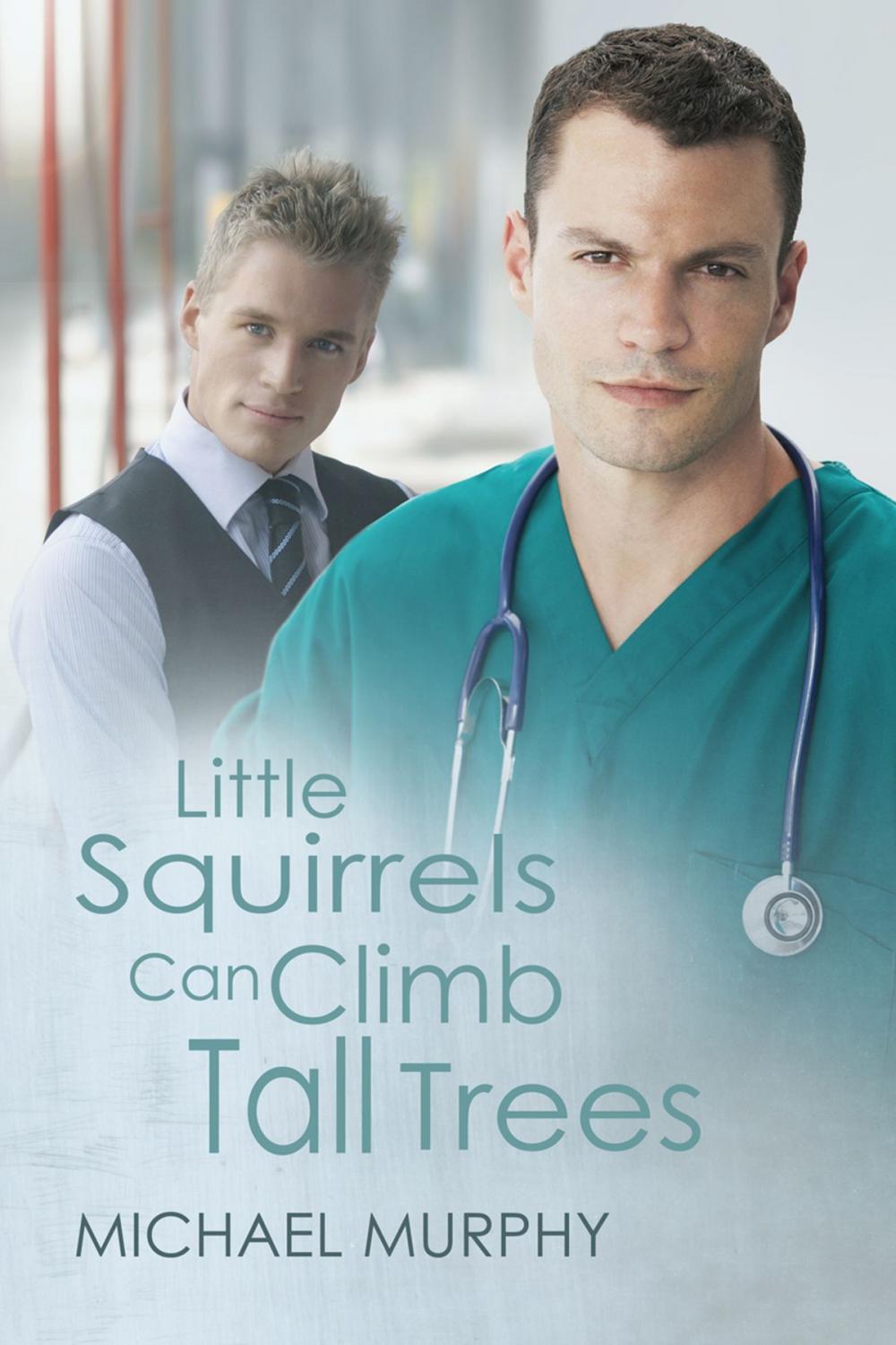 Big bigCover of Little Squirrels Can Climb Tall Trees