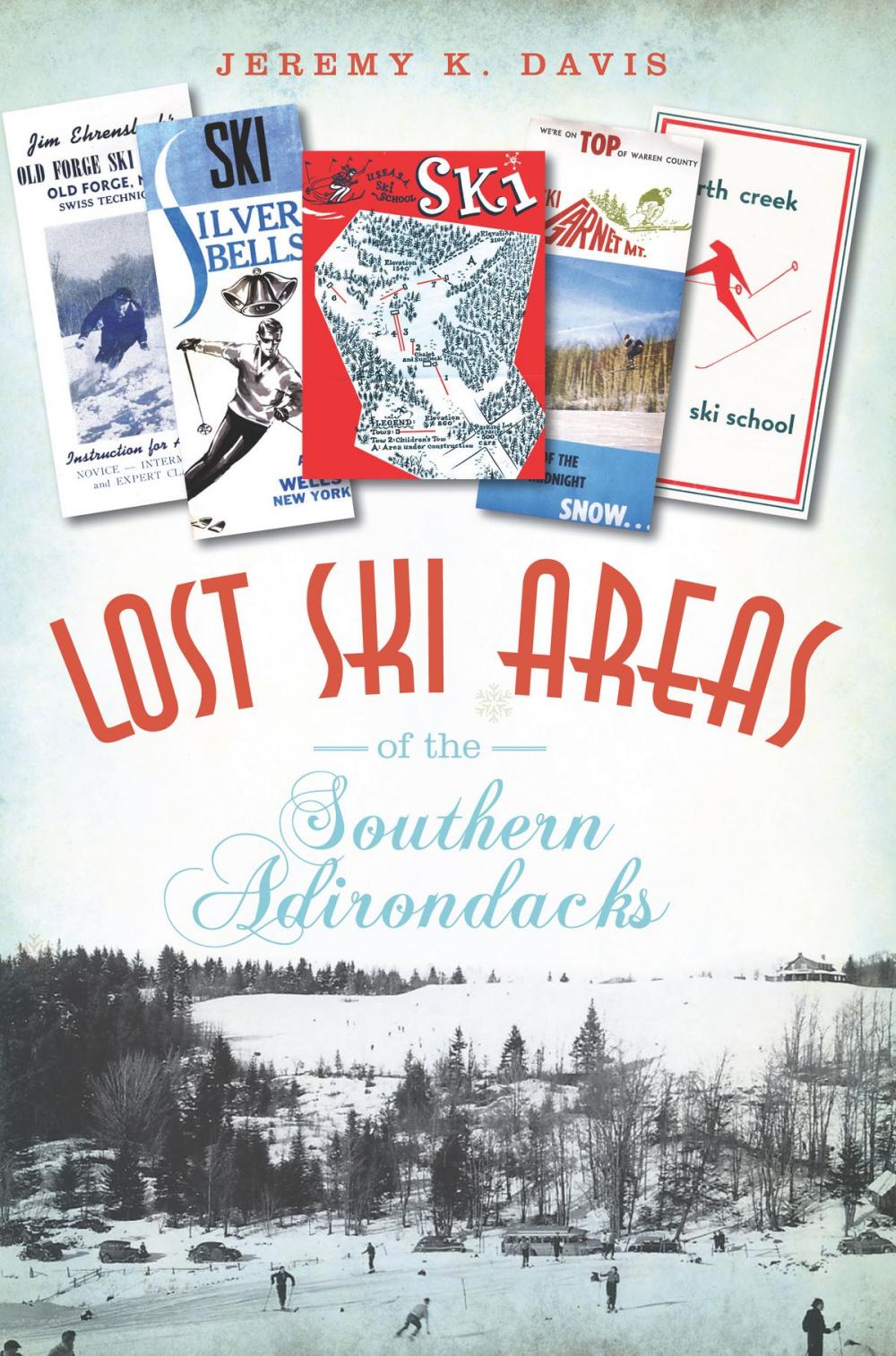 Big bigCover of Lost Ski Areas of the Southern Adirondacks