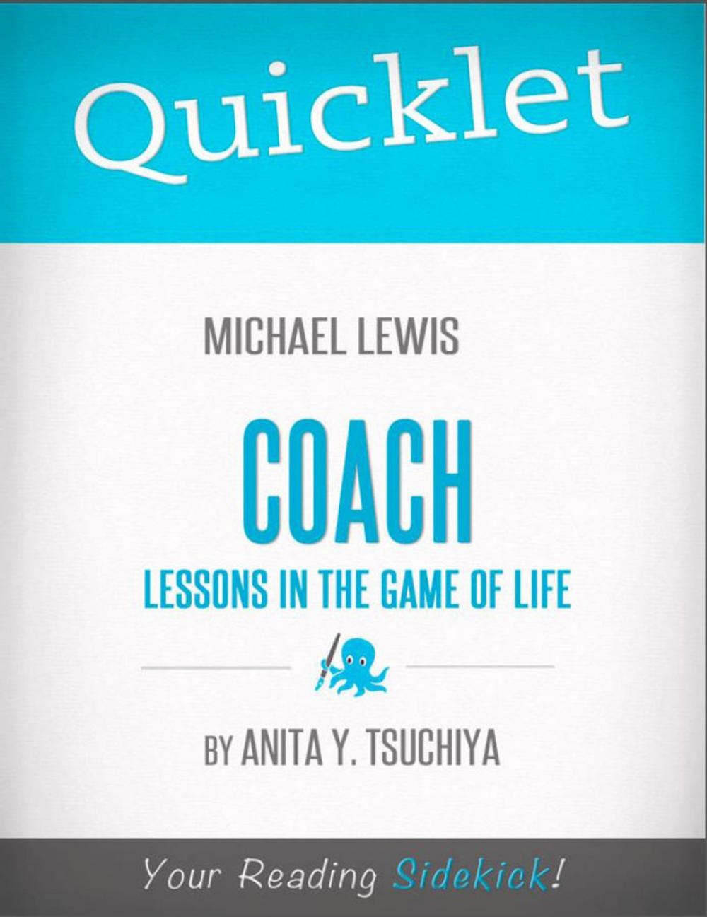 Big bigCover of Quicklet on Michael Lewis' Coach: Lessons on the Game of Life