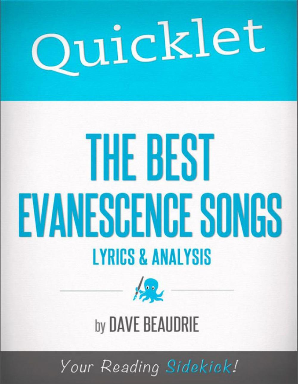 Big bigCover of Quicklet on The Best Evanescence Songs: Lyrics and Analysis