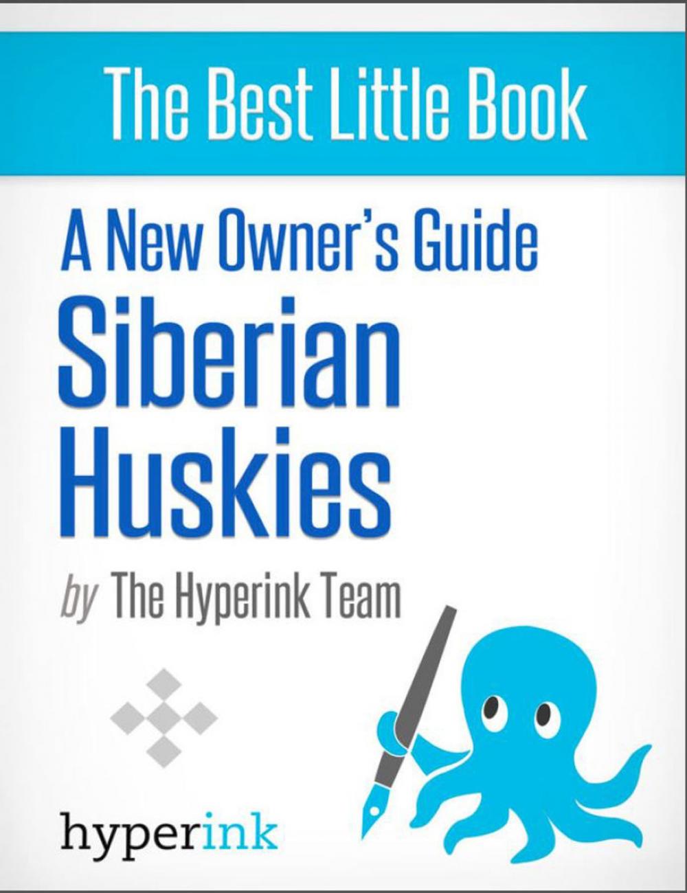 Big bigCover of A New Owner's Guide to Siberian Huskies