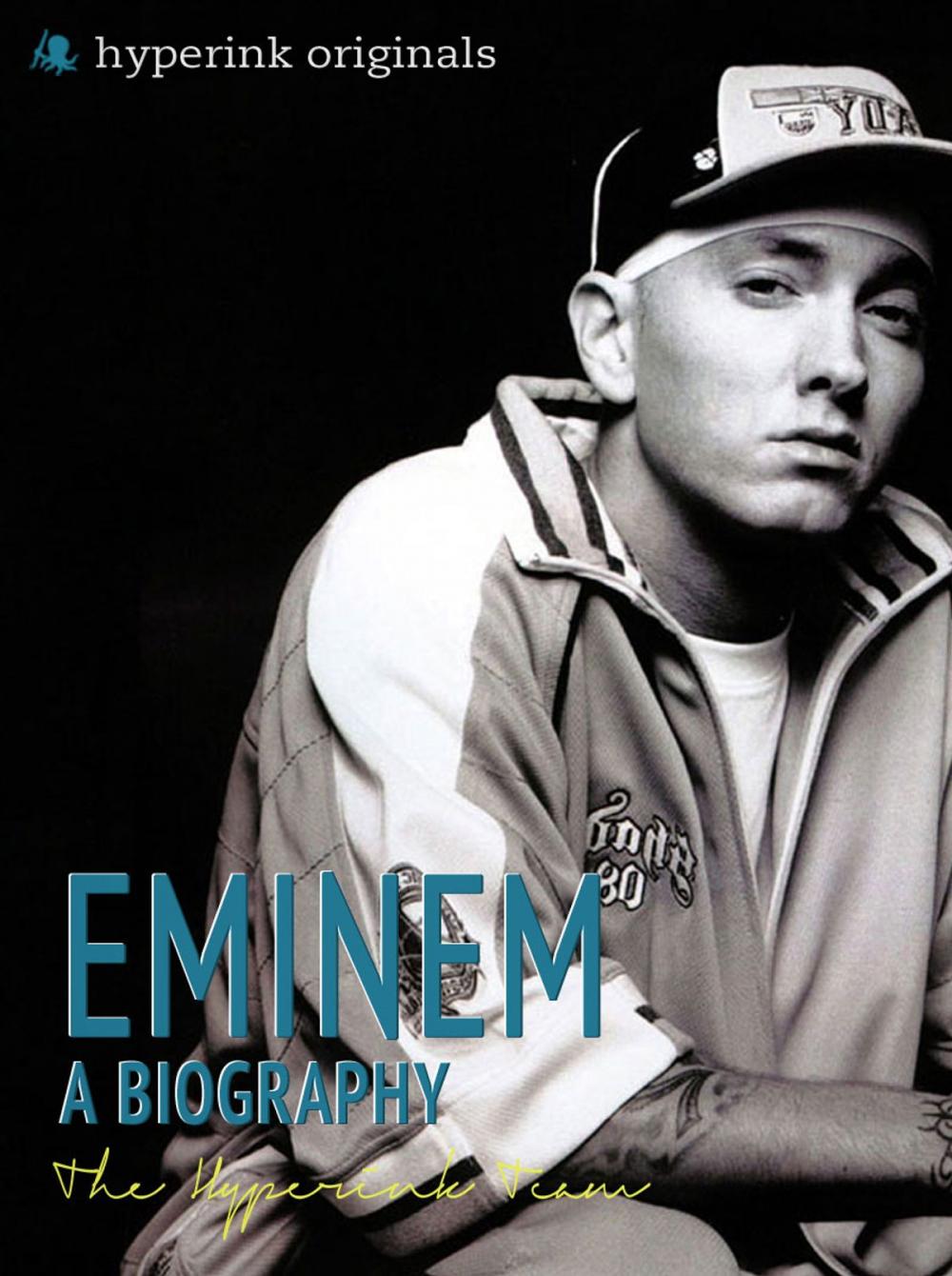 Big bigCover of Biography of Eminem: The life and times of Eminem, in one convenient little book.