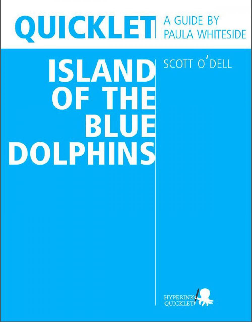 Big bigCover of Quicklet on Scott O'Dell's Island of the Blue Dolphins (CliffNotes-like Summary and Analysis)