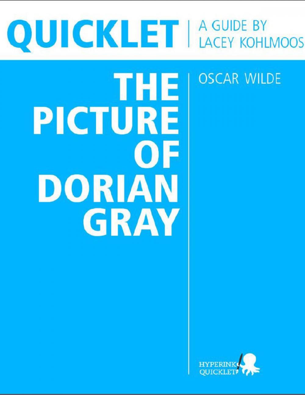 Big bigCover of Quicklet on The Picture of Dorian Gray by Oscar Wilde (CliffNotes-like Summary and Analysis)