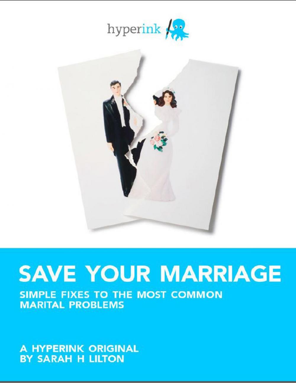 Big bigCover of Save Your Marriage: Simple Fixes to the Most Common Marital Problems