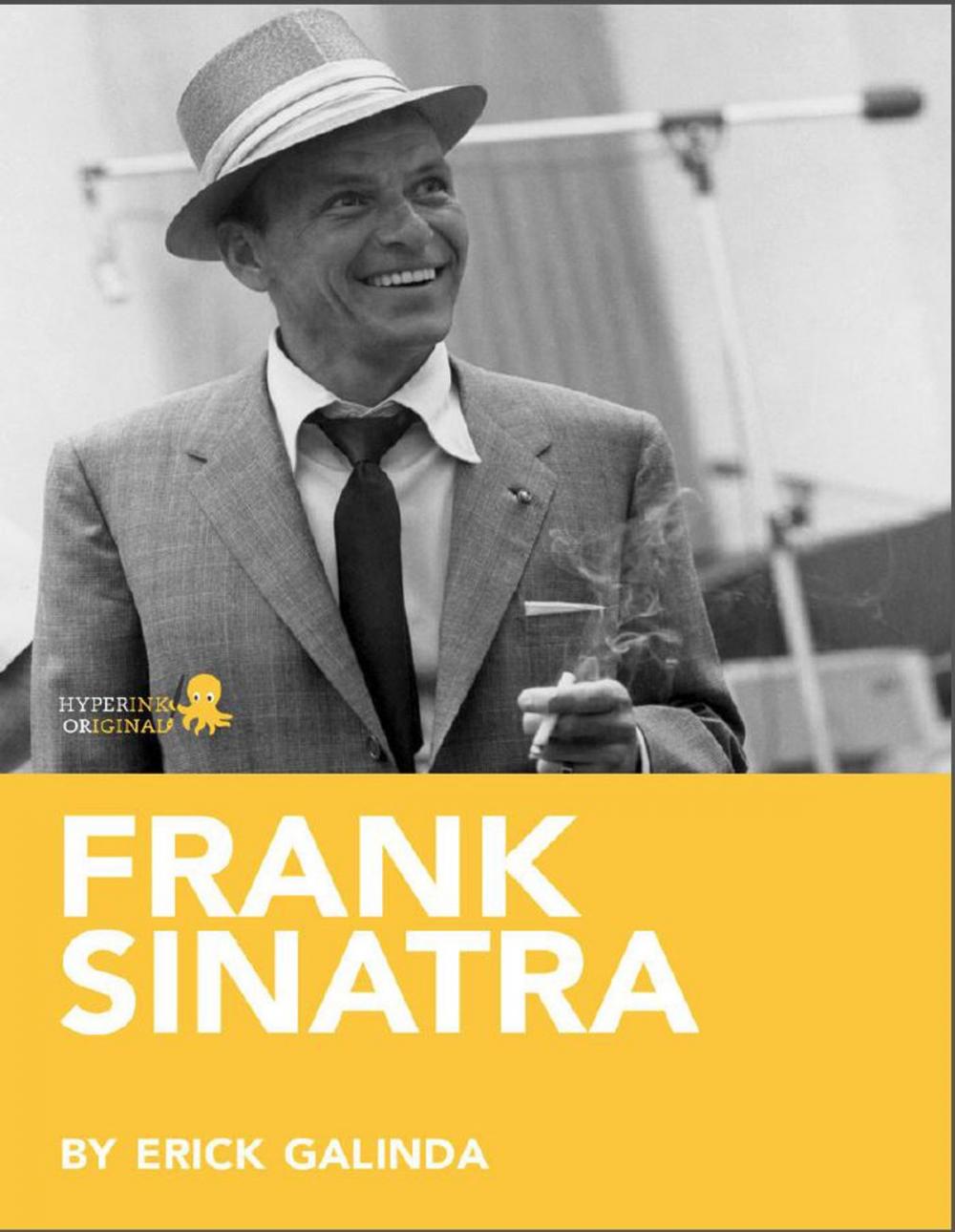 Big bigCover of Frank Sinatra: A Biography: Learn about the life and adventures of Frank Sinatra