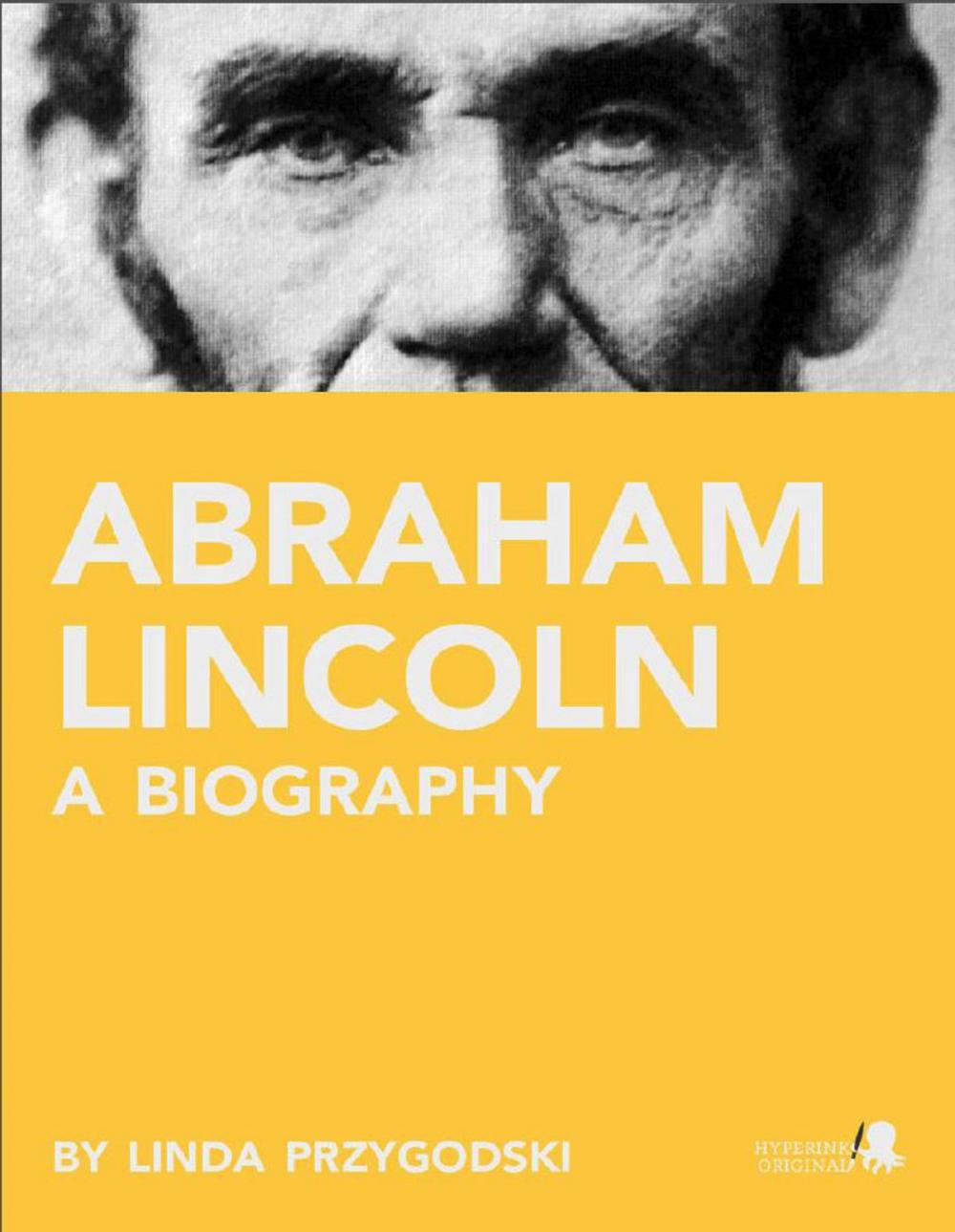 Big bigCover of Abraham Lincoln: A Biography