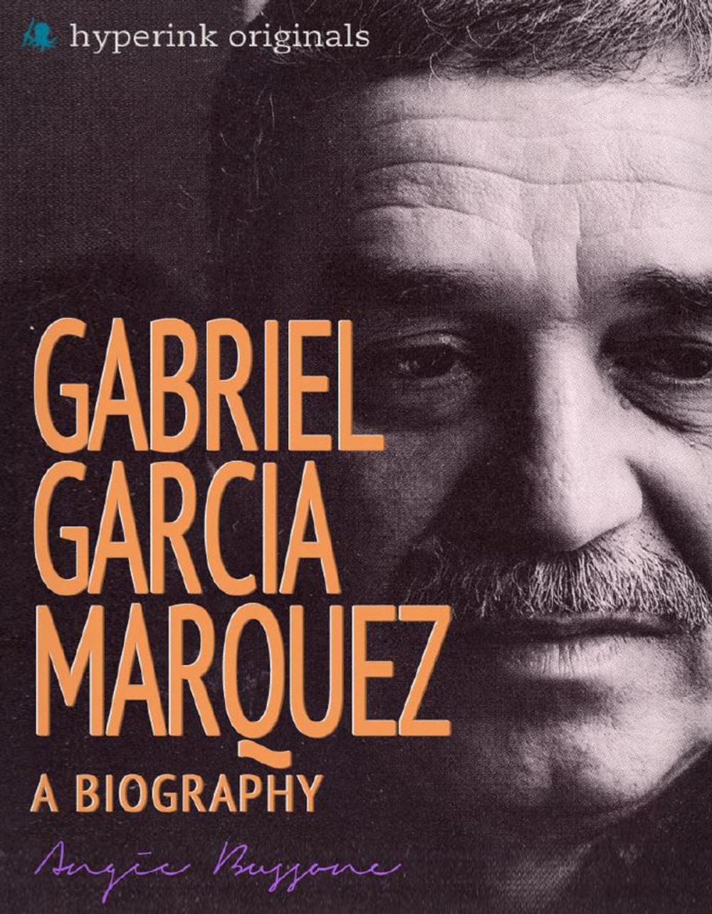 Big bigCover of Gabriel Garcia Marquez: A Biography